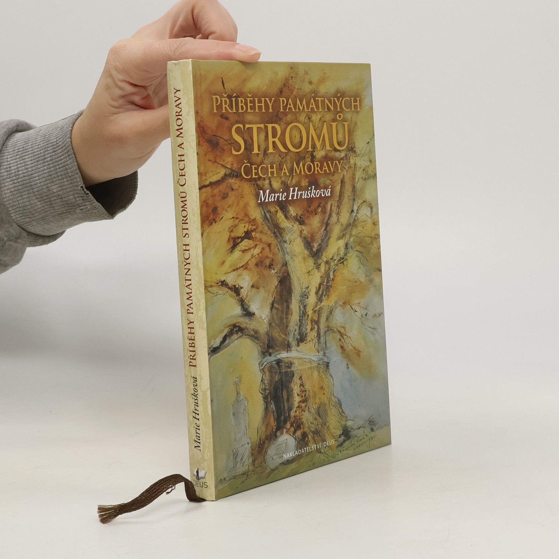 Marie Hrušková Příběhy památných stromů Čech a Moravy