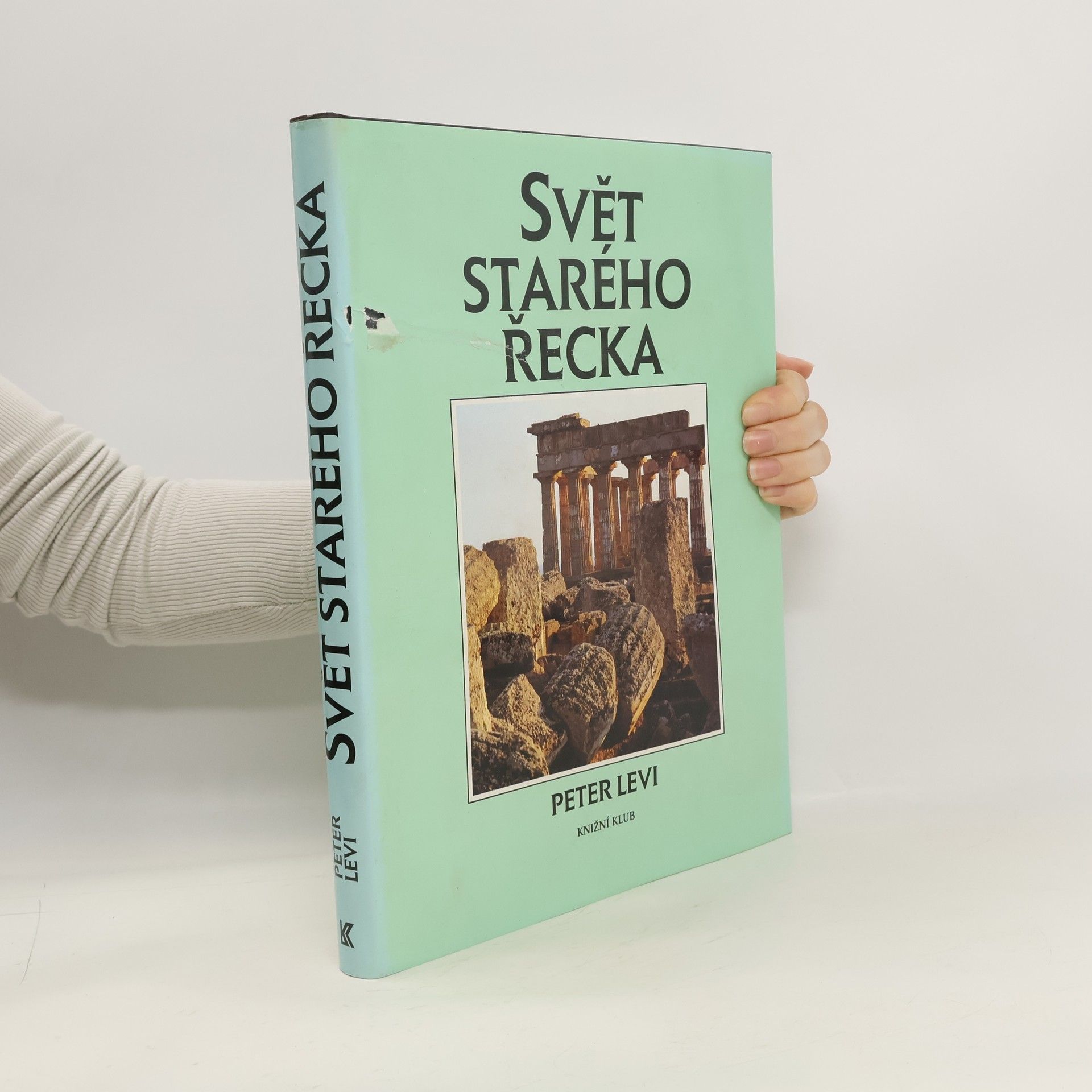 Peter Levi Svět starého Řecka