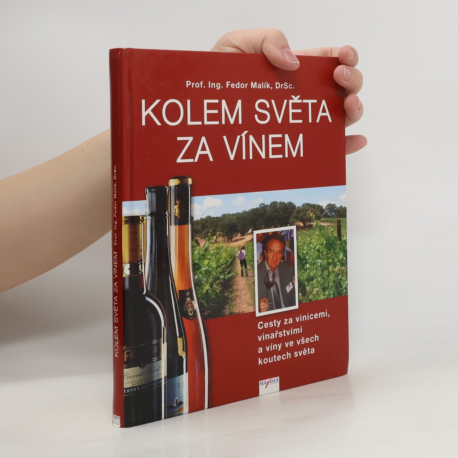 Fedor Malík Kolem světa za vínem