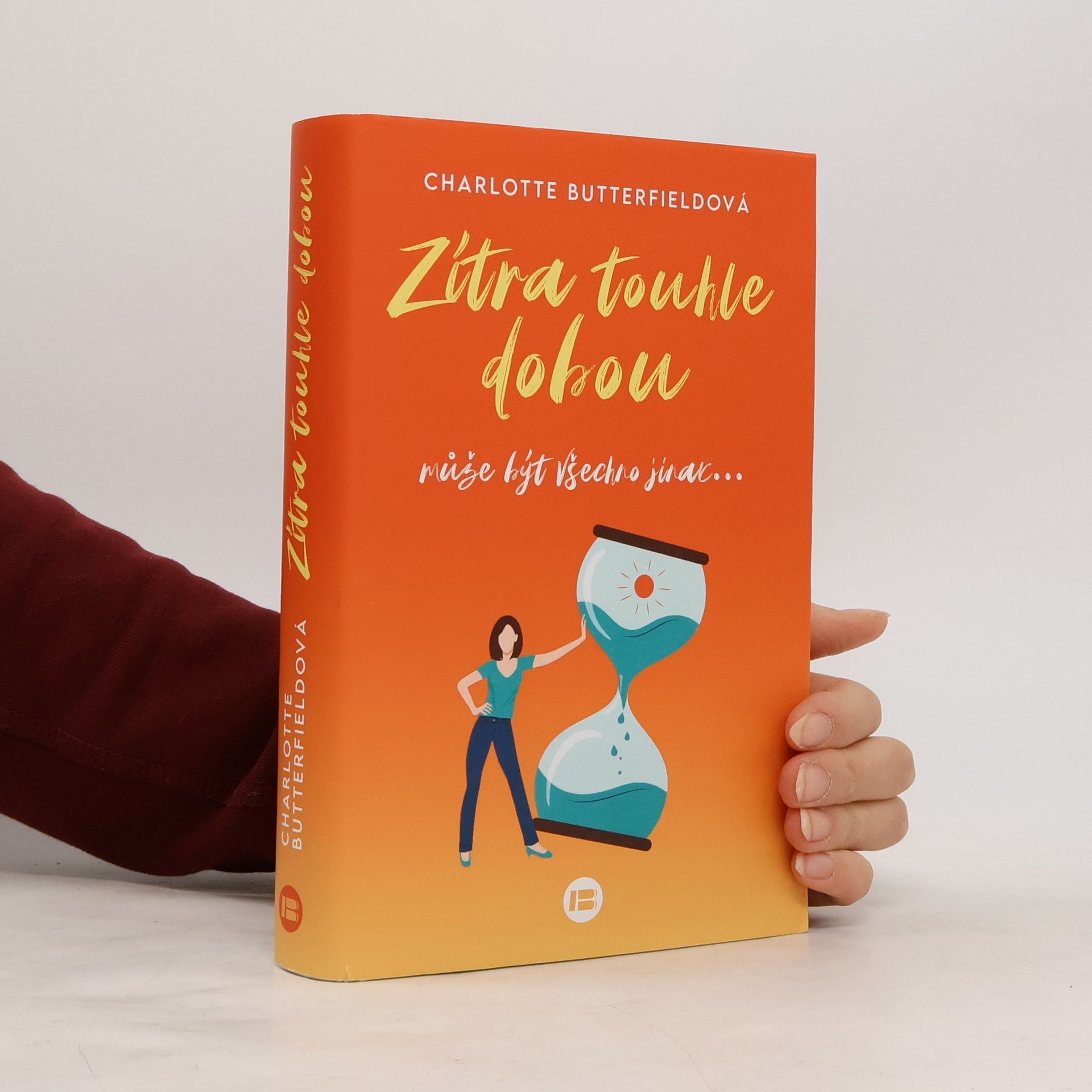 Zítra touhle dobou : může být všechno jinak...