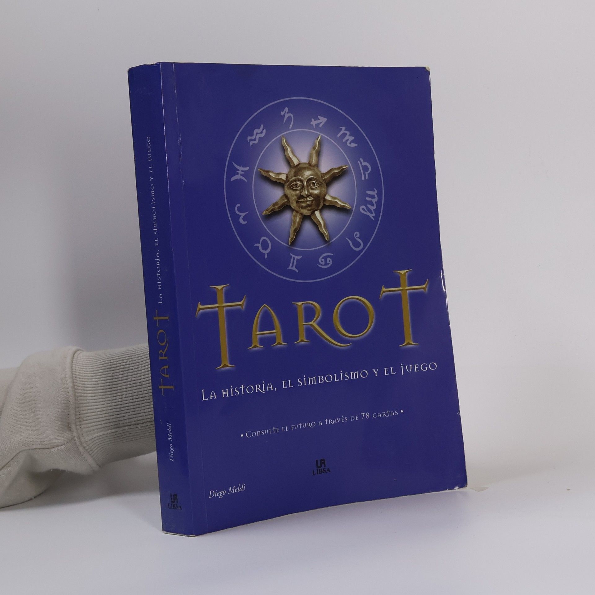 Diego Meldi Tarot. La Historia, El Simbolismo y el Juego