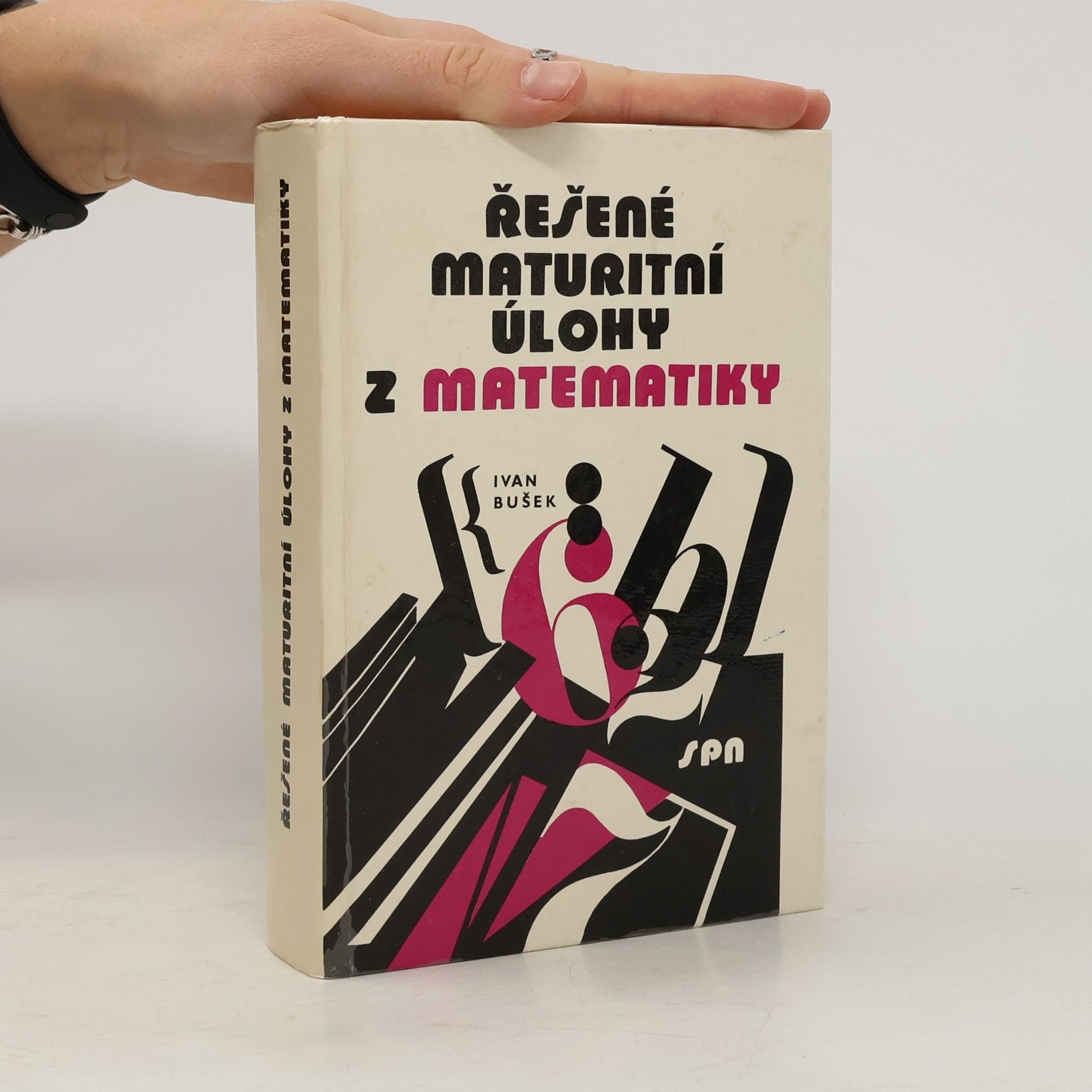 Ivan Bušek Řešené maturitní úlohy z matematiky