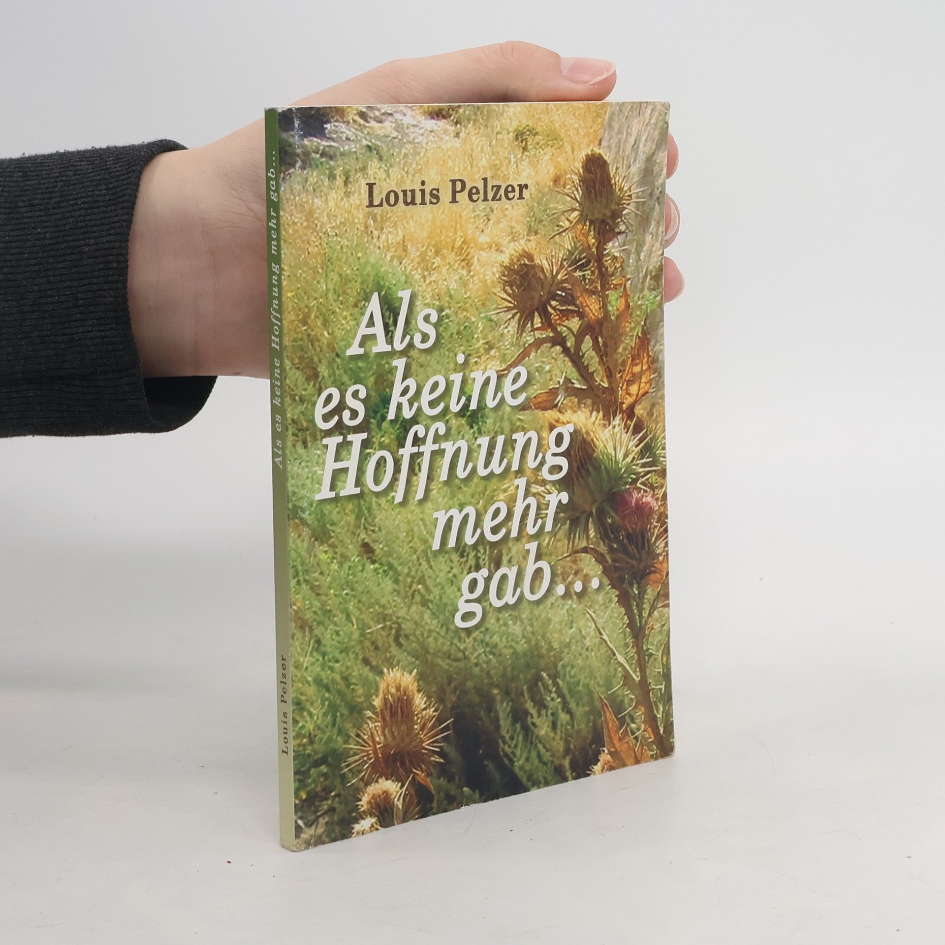 Als es keine Hoffnung mehr gab ...