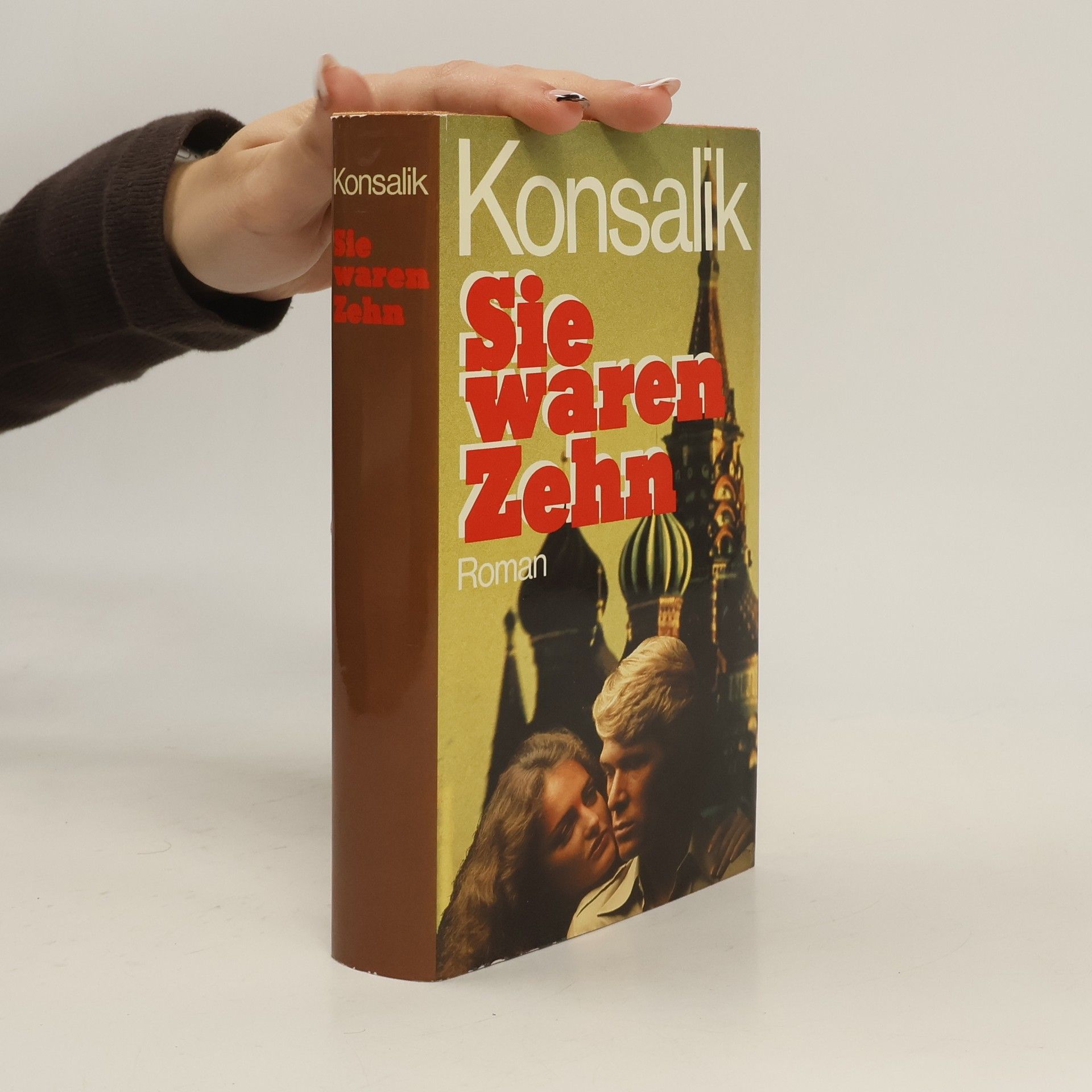 Heinz G. Konsalik Sie waren Zehn