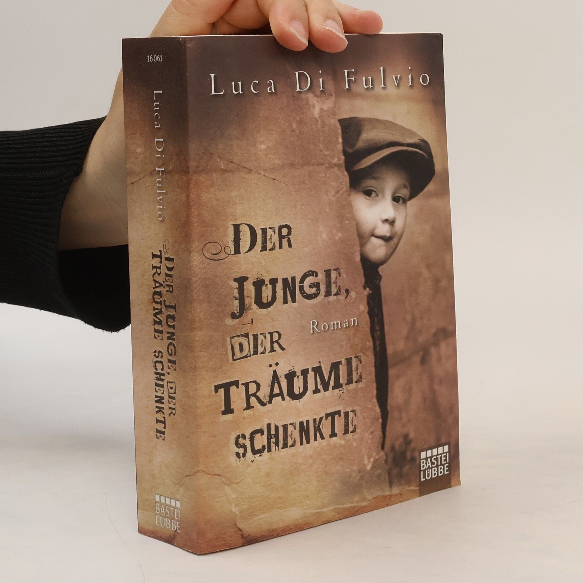 Luca Di Fulvio Der Junge, Der Traüme Schenkte