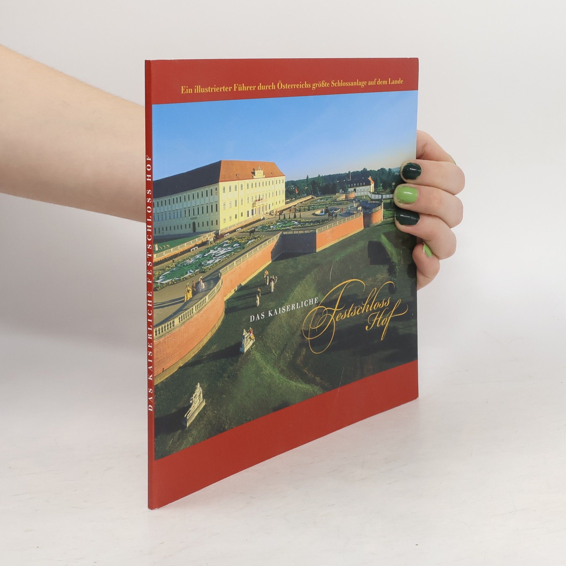 Collectif d'auteurs Das kaiserliche Festschloss Hof