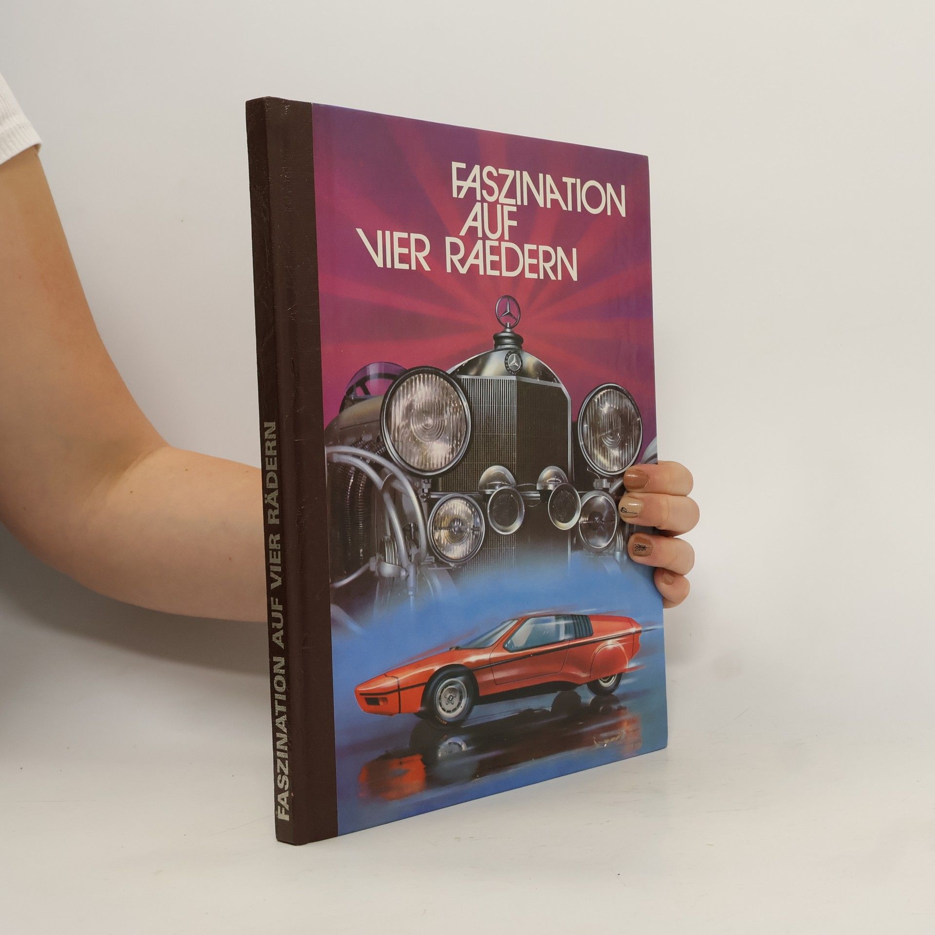 Various authors Faszination auf vier Rädern