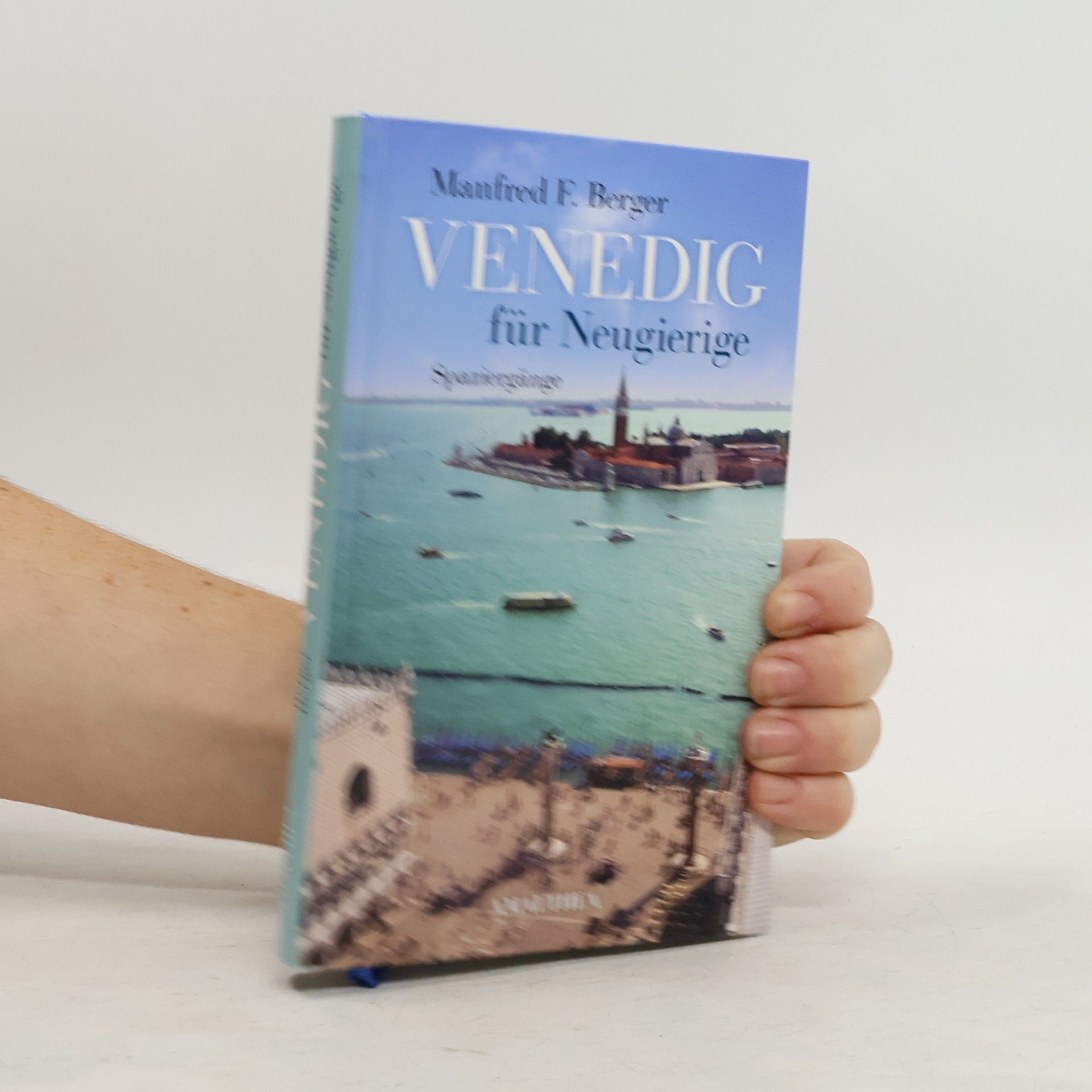 Manfred F. Berger Venedig für Neugierige
