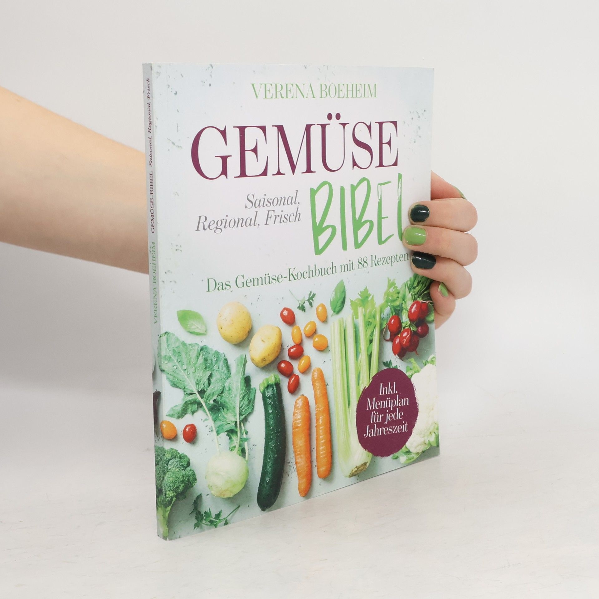 Verena Boeheim Gemüse-Bibel