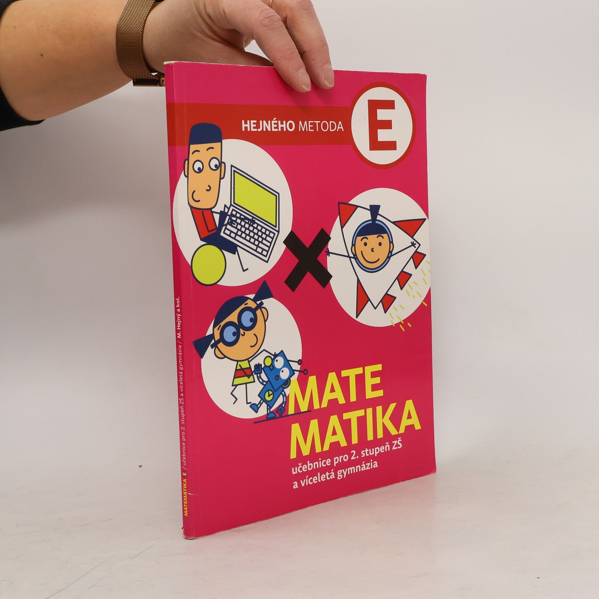 Kolektiv autorů Matematika učebnice pro 2. stupeň ZŠ a víceletá gymnázia - Hejného metoda