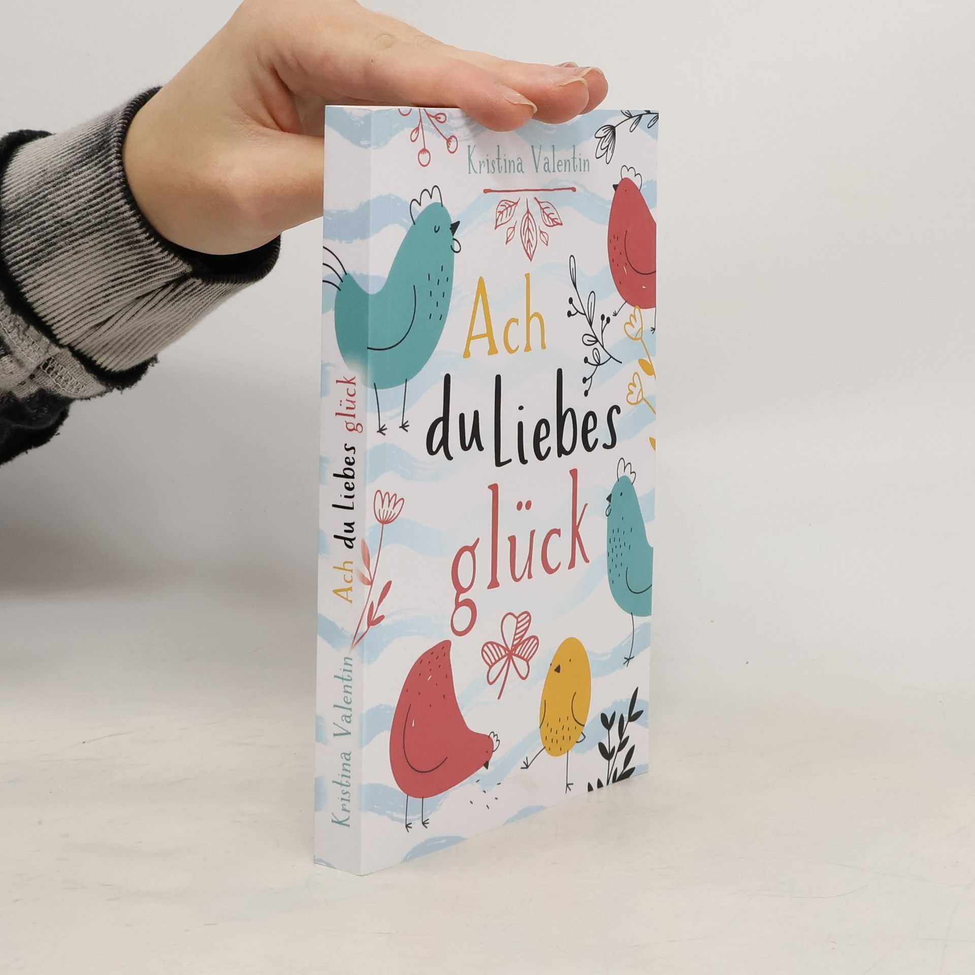 Kristina Valentin Ach du Liebesglück