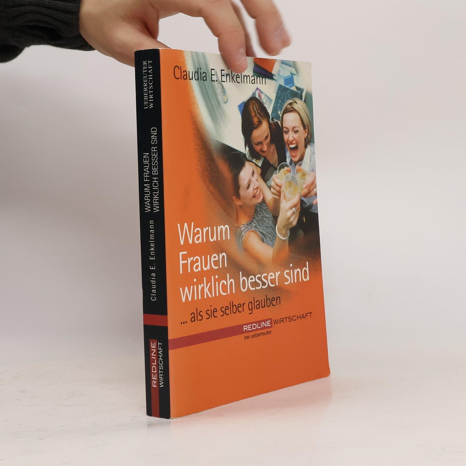 Nikolaus B. Enkelmann Warum Frauen wirklich besser sind ... als sie selbst glauben