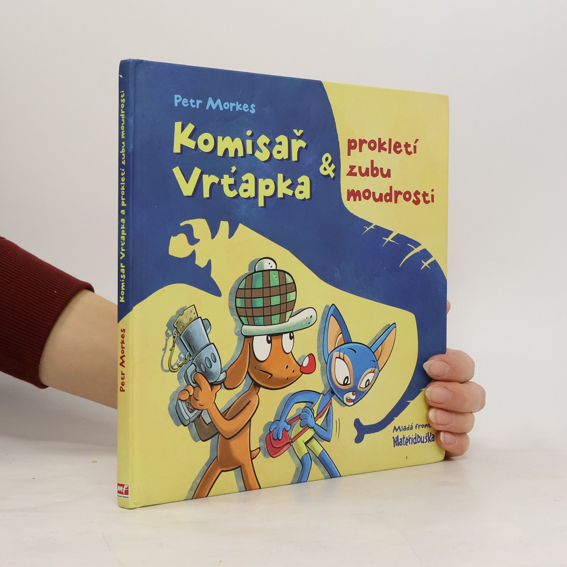 Petr Morkes Komisař Vrťapka & prokletí zubu moudrosti