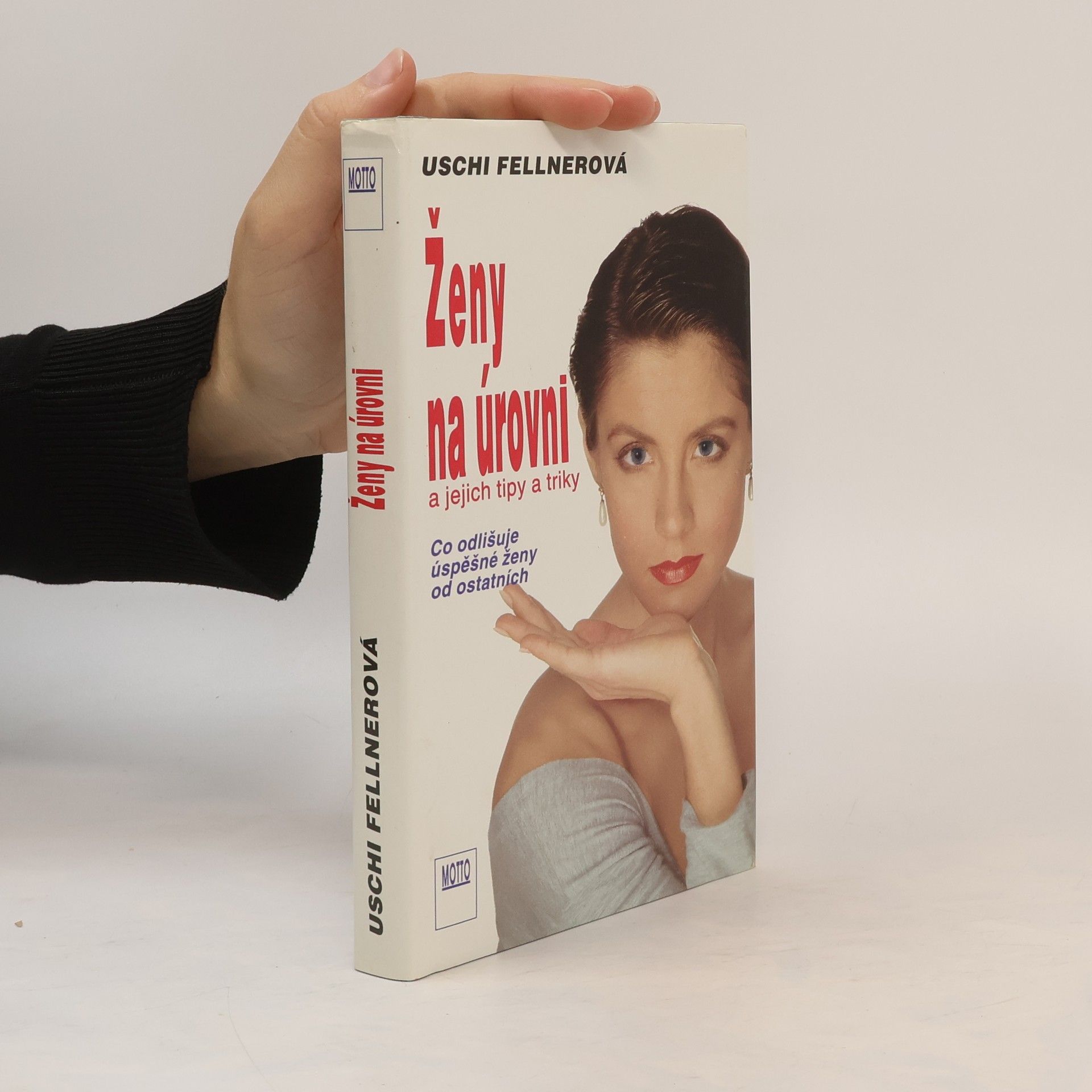 Uschi Fellner Ženy na úrovni a jejich tipy a triky