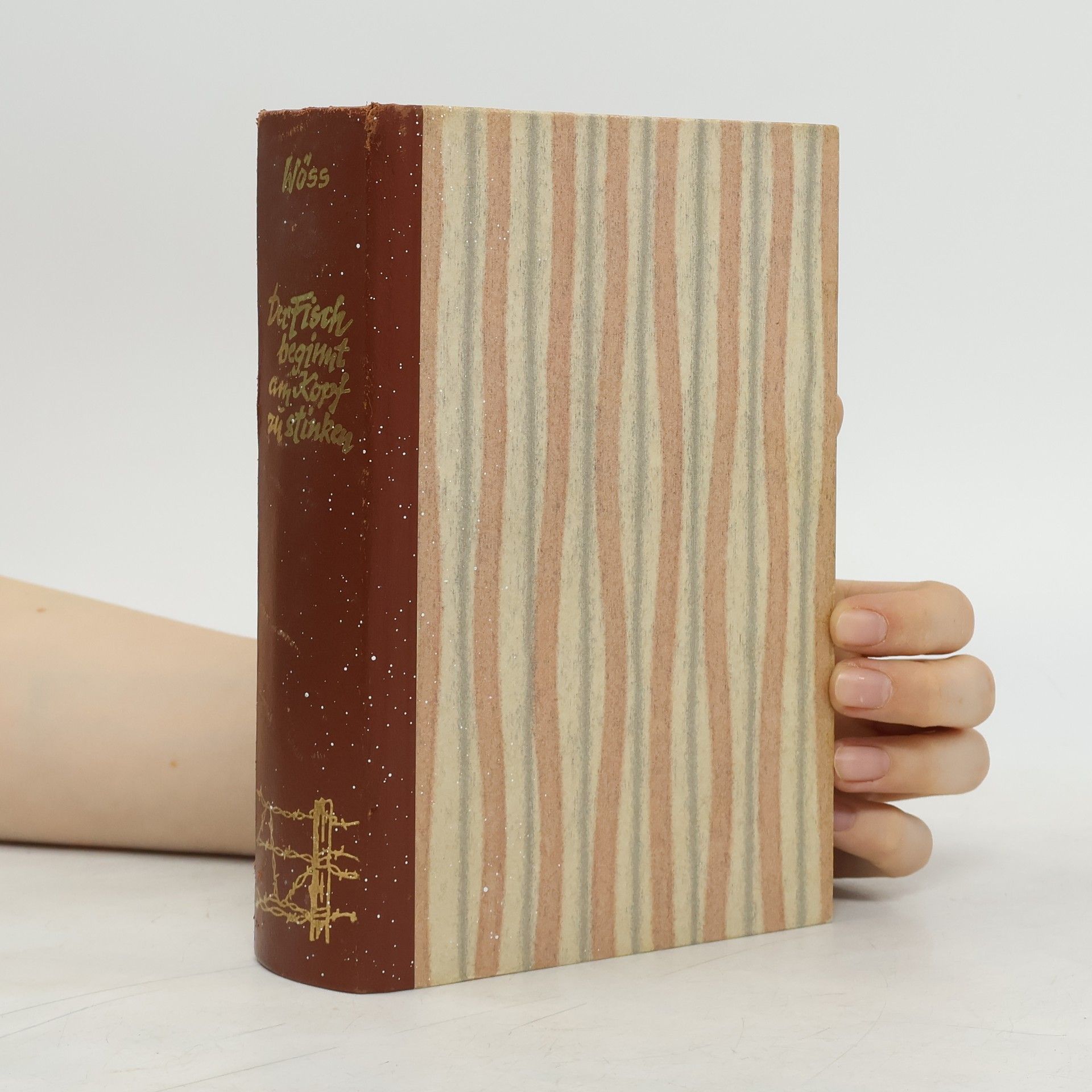 Friedrich Weiss Der Fisch beginnt am Kopf zu stinken