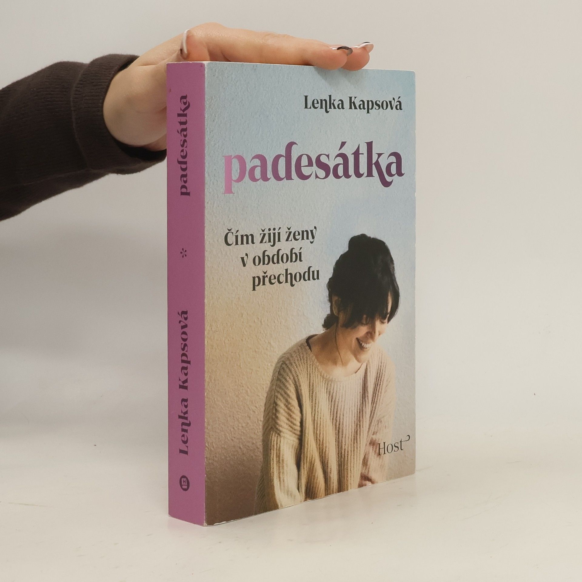 Lenka Kapsová Padesátka: čím žijí ženy v období přechodu