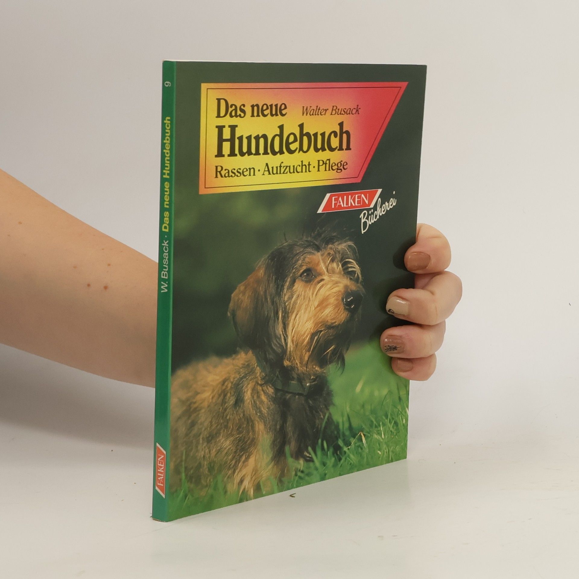 Walther Busack Das neue Hundebuch