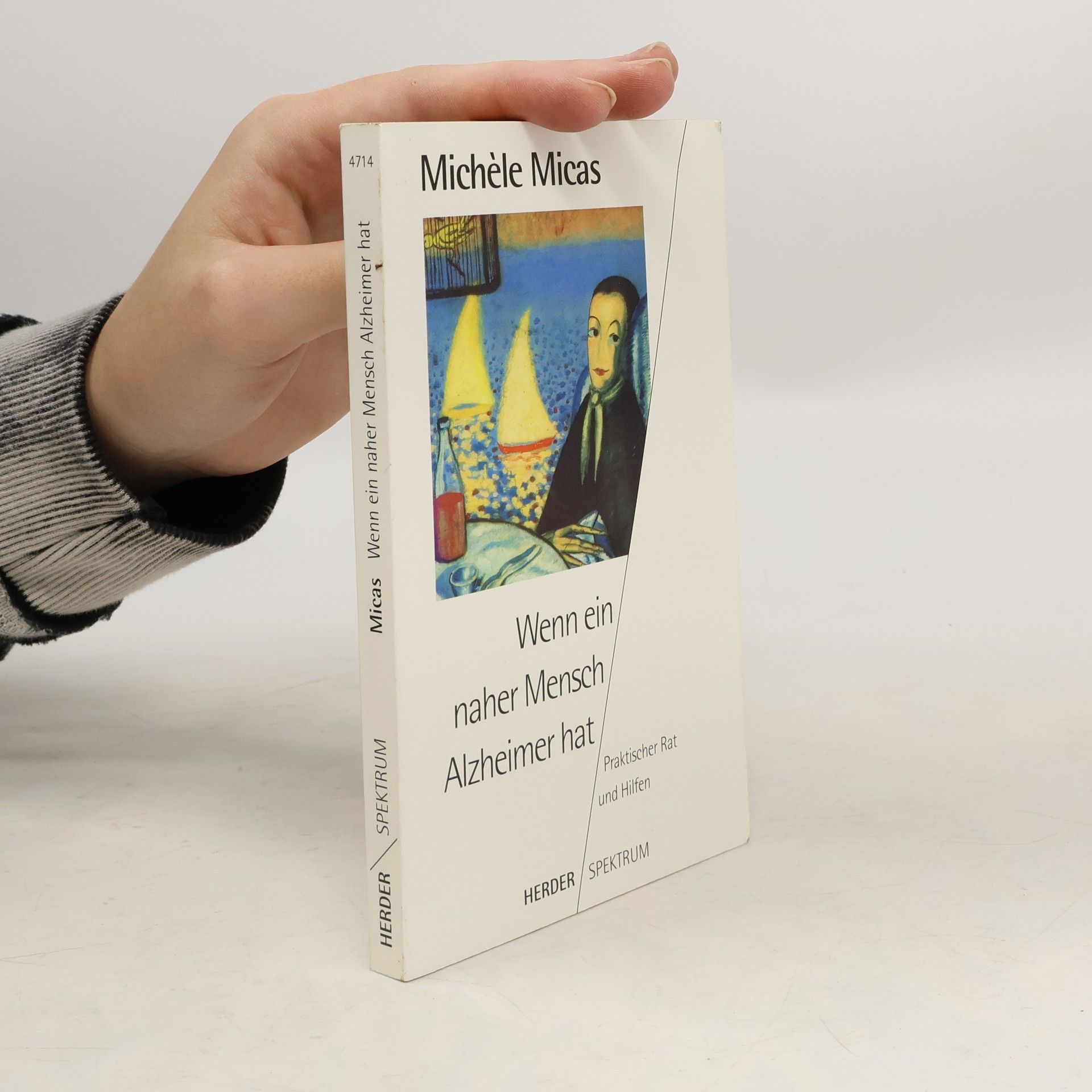 Michèle Micas Wenn ein naher Mensch Alzheimer hat