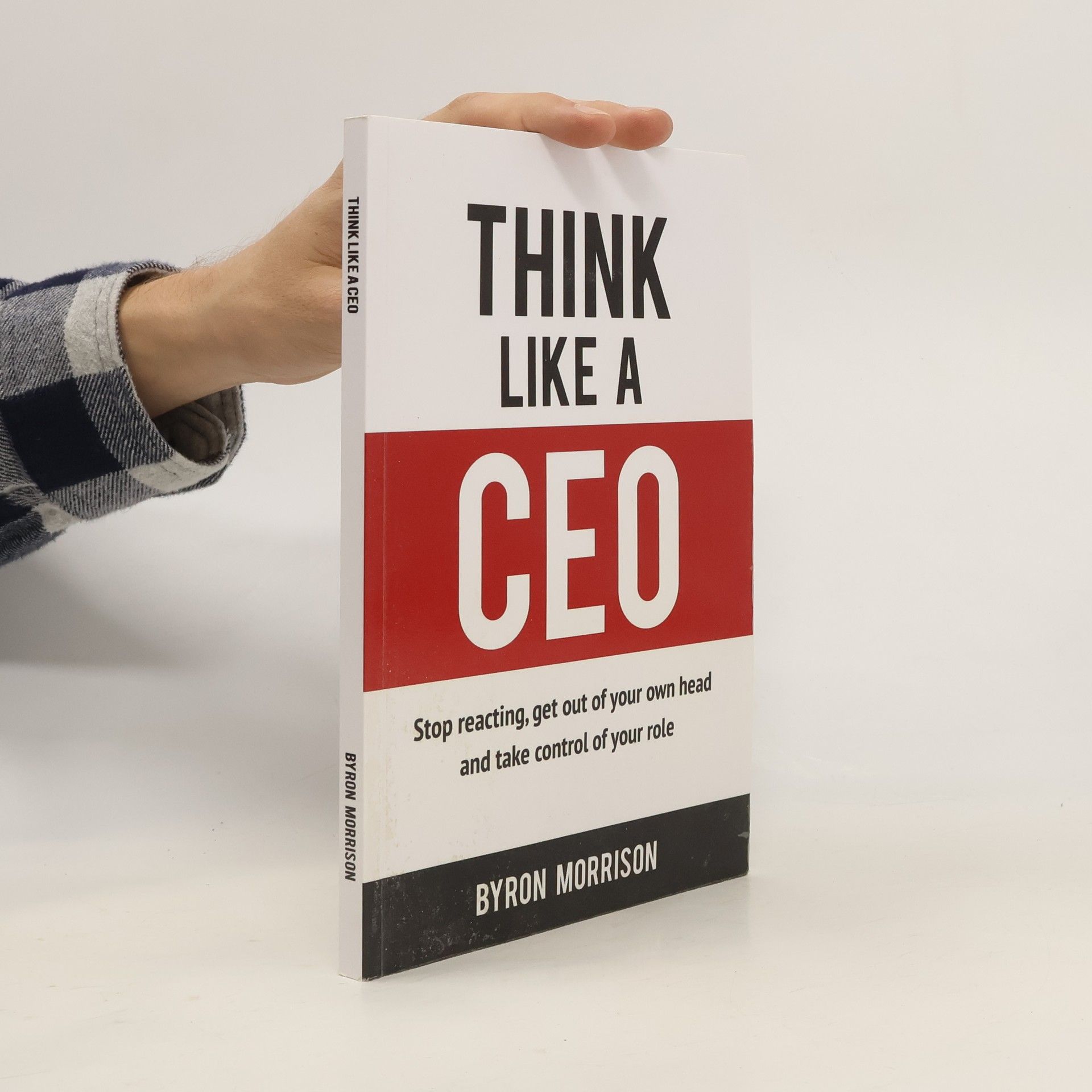 Byron Morrison Think Like a CEO