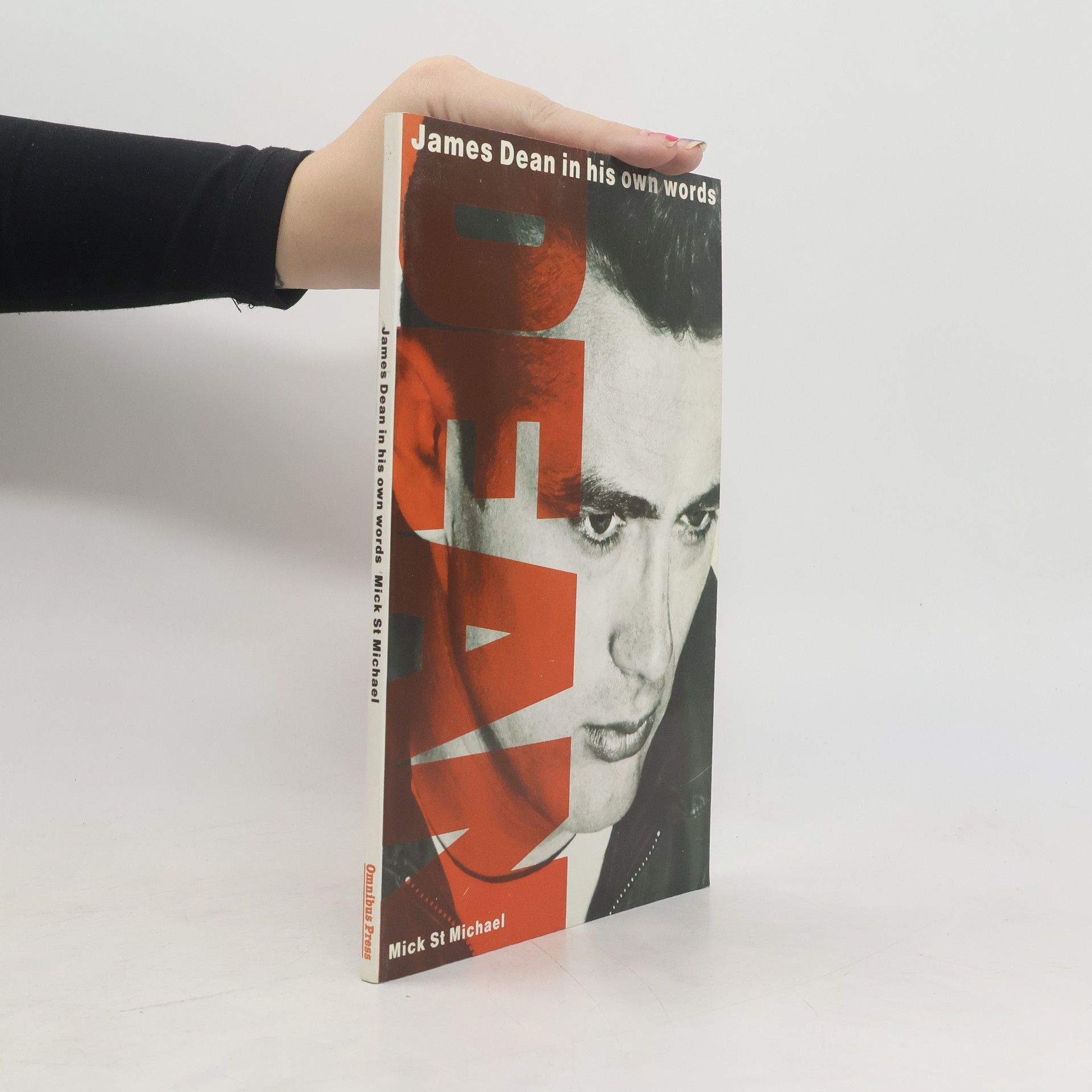 James Dean James Dean in His Own Words