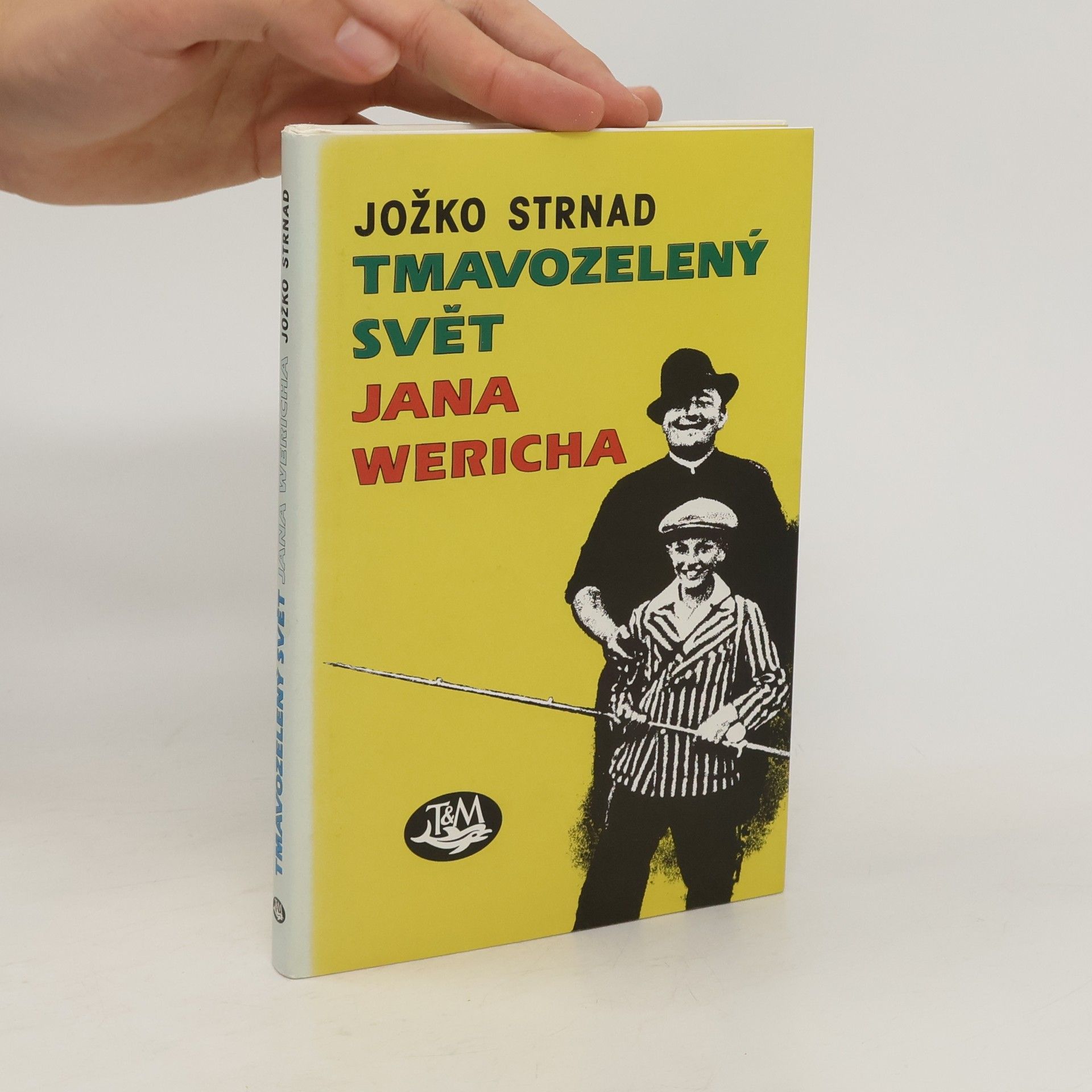 Jožko Strnad Tmavozelený svět Jana Wericha