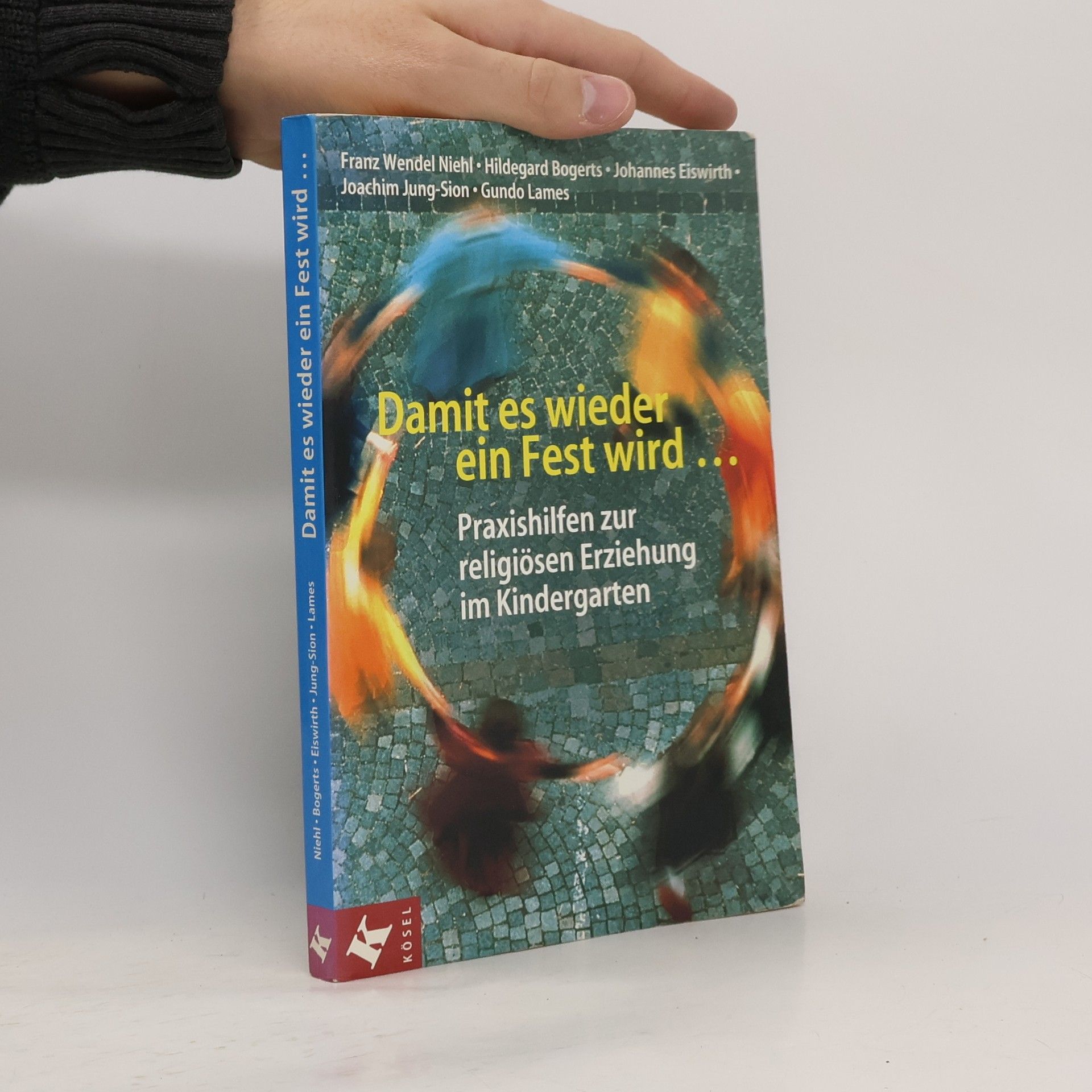 Franz Wendel Niehl Damit es wieder ein Fest wird ...