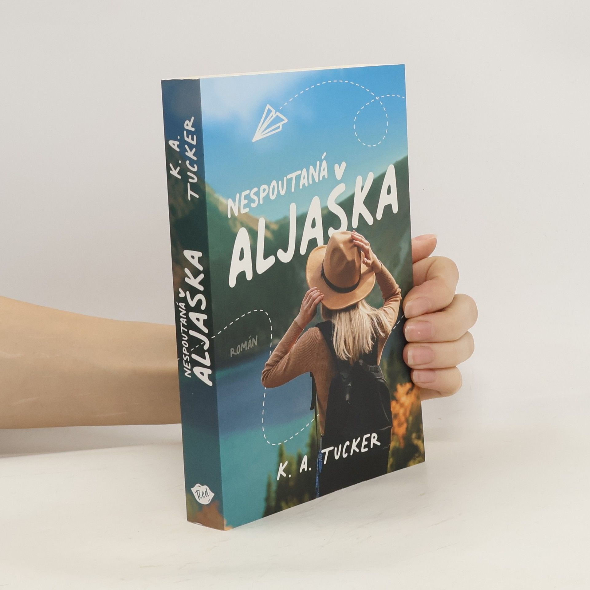 Kathleen A. Tucker Nespoutaná Aljaška