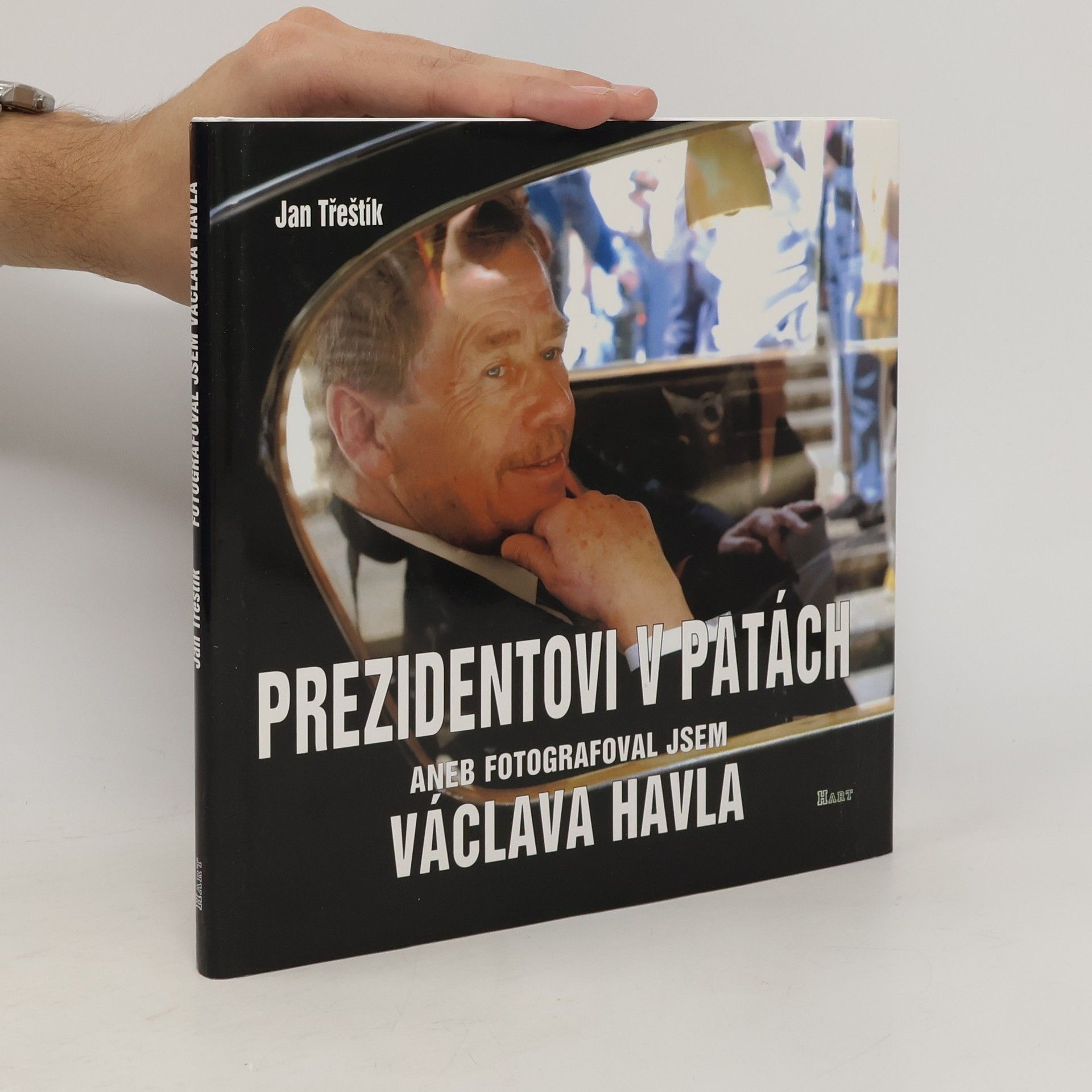 Jan Třeštík Prezidentovi v patách aneb Fotografoval jsem Václava Havla