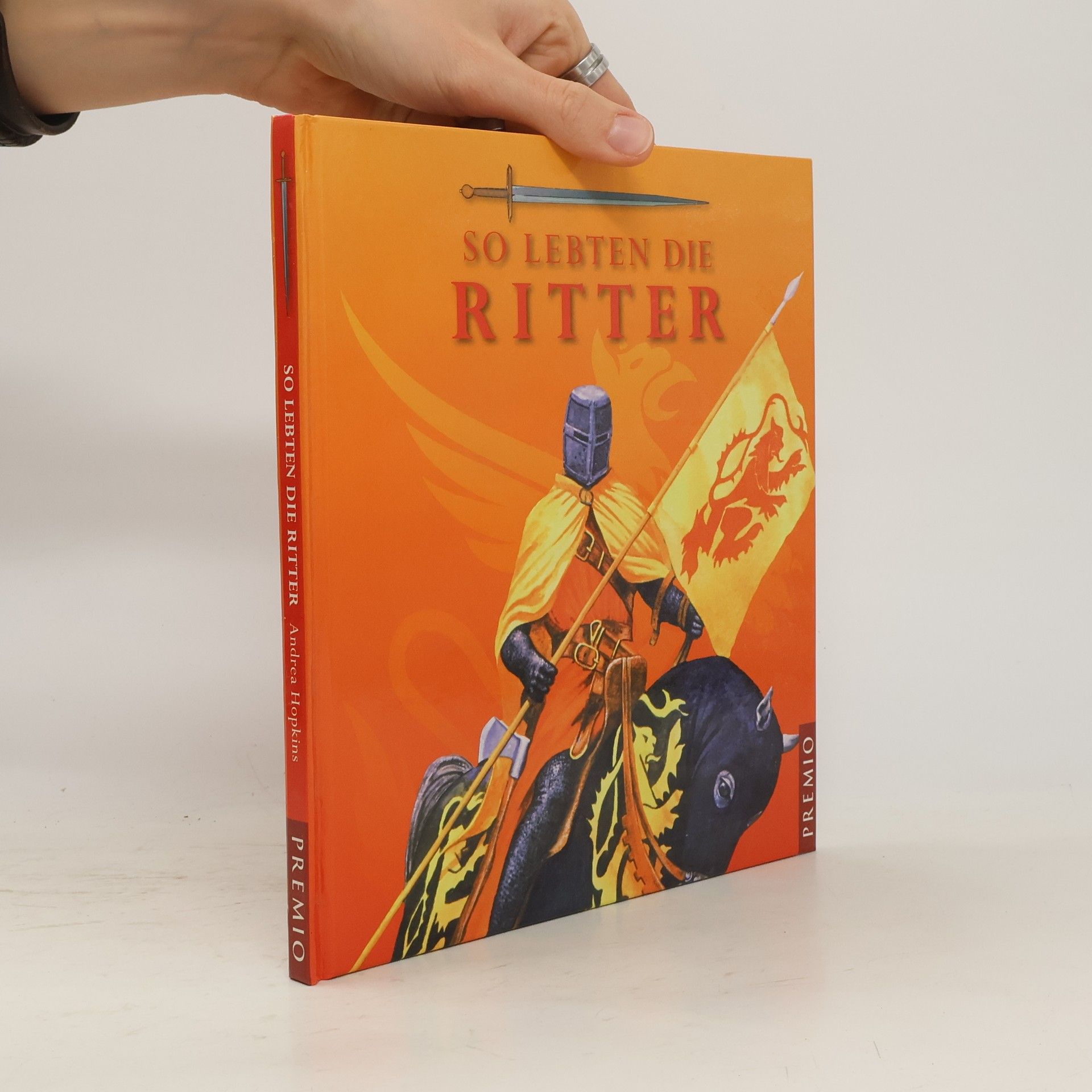 Andrea Hopkins So lebten die Ritter