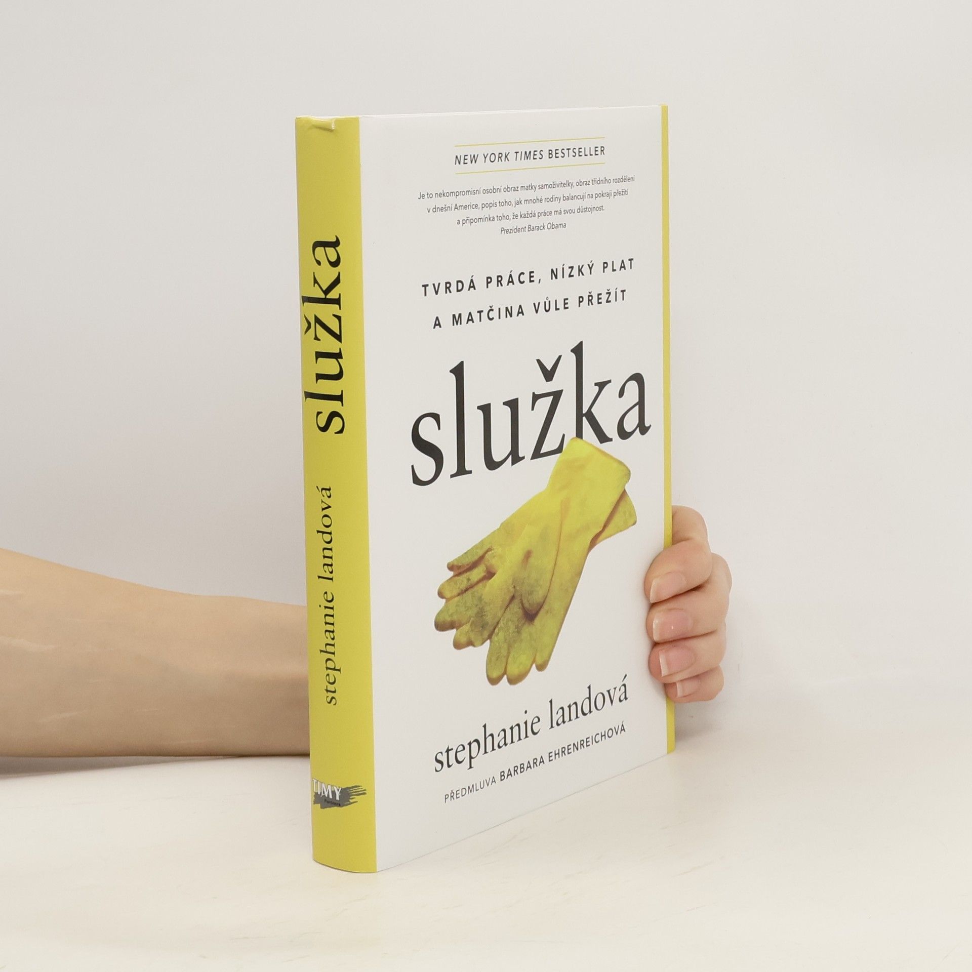 Stephanie Land Služka : tvrdá práce, nízký plat a matčina vůle přežít