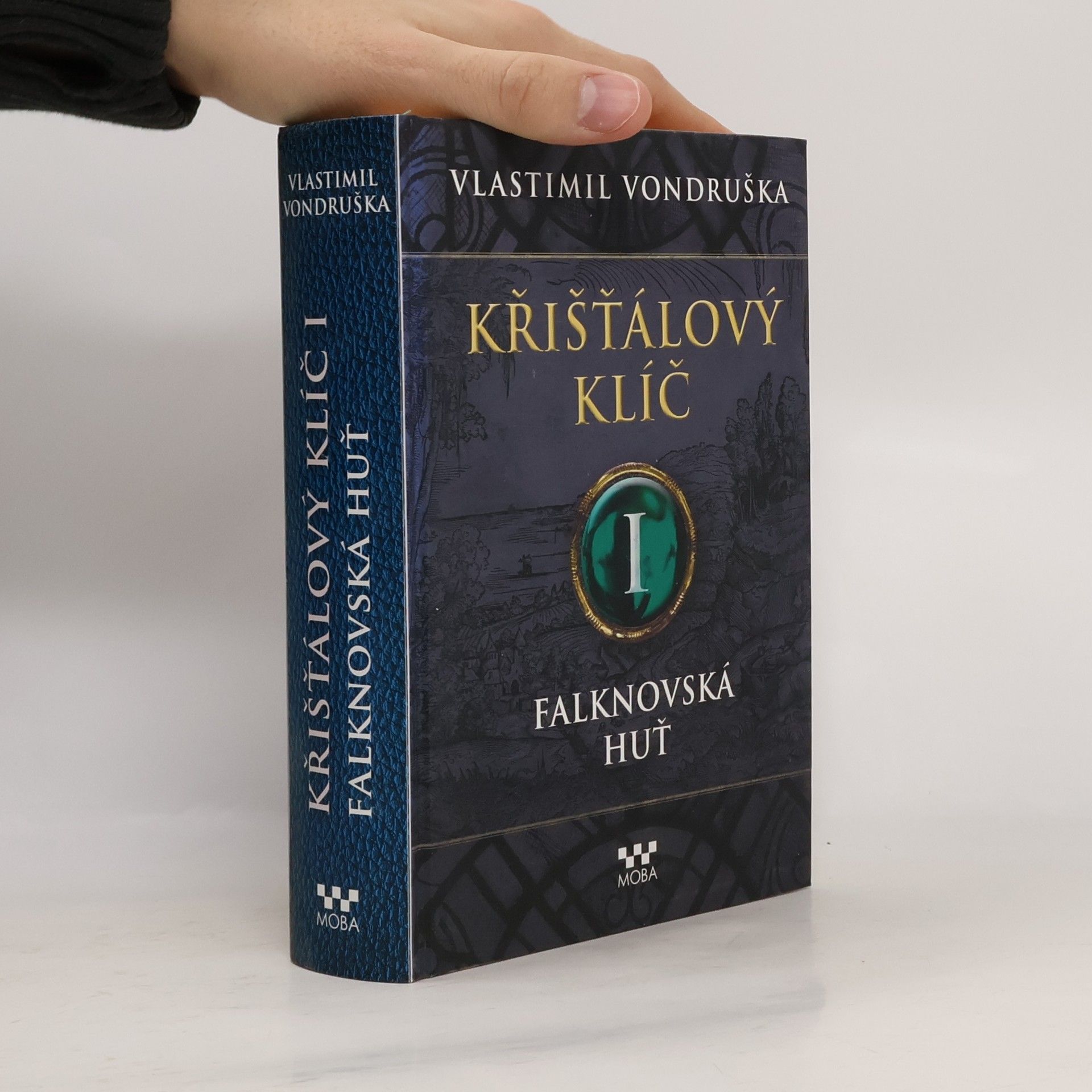 Vlastimil Vondruška Falknovská huť. Křišťálový klíč. 1. díl