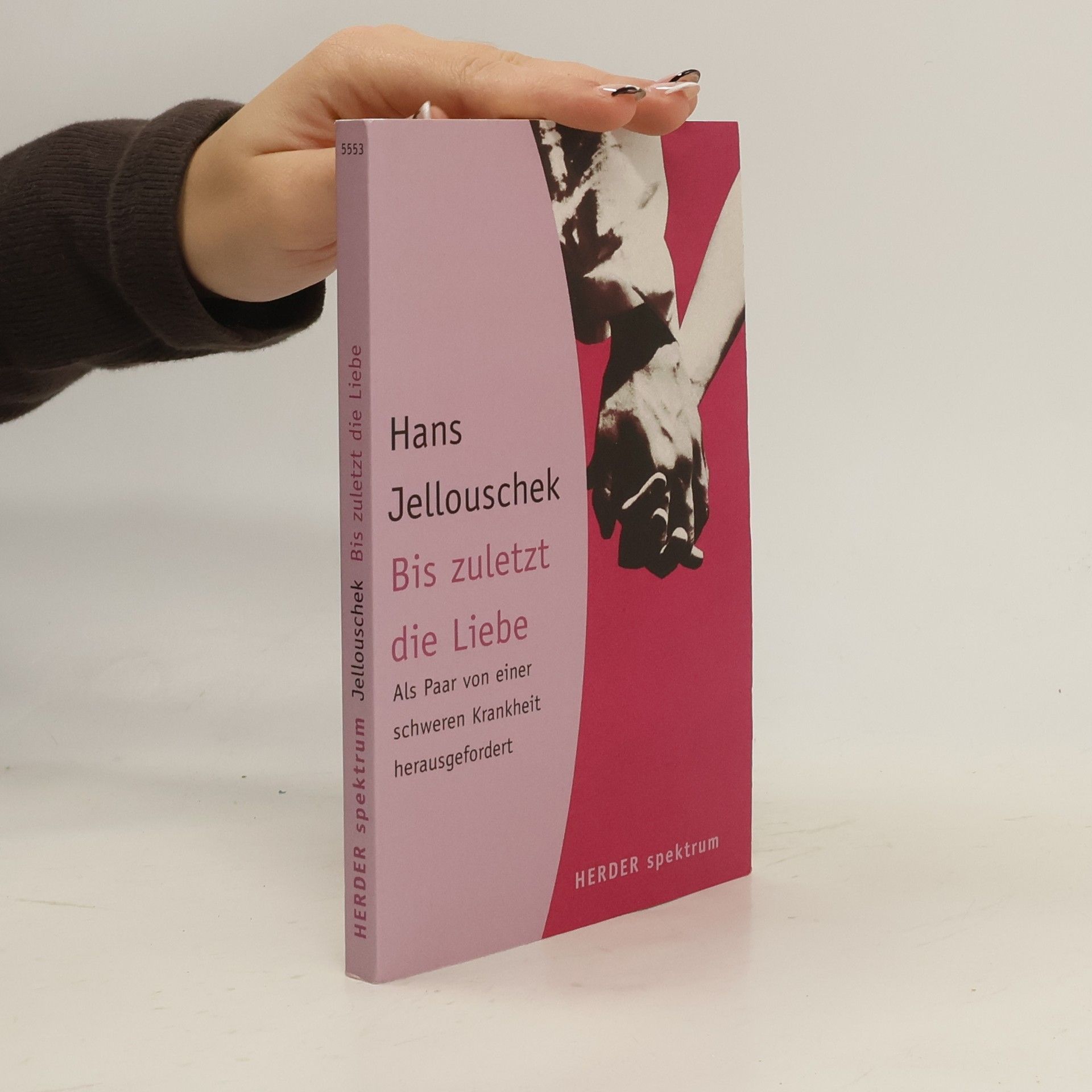 Hans Jellouschek Bis zuletzt die Liebe