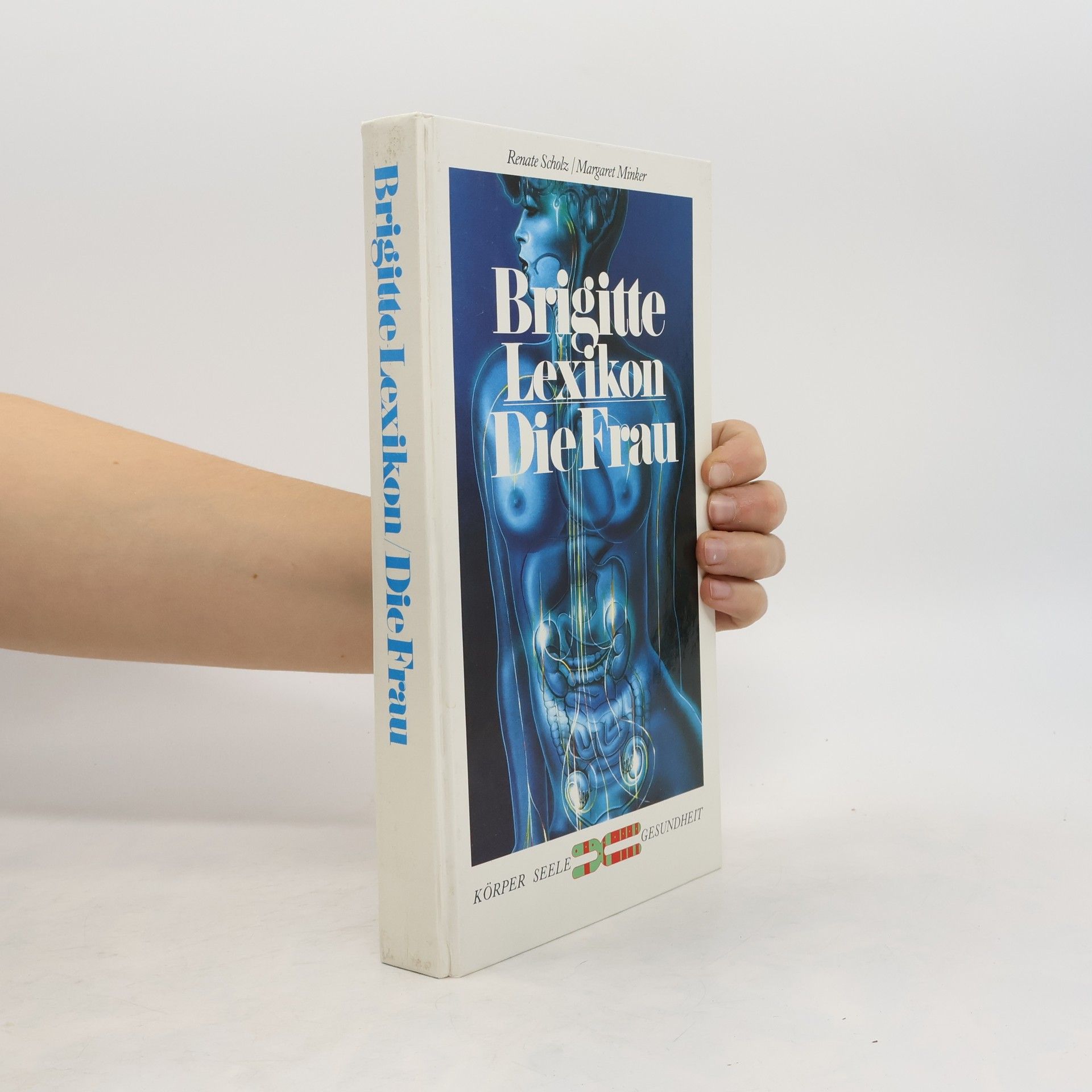 Margaret Minker Brigitte Lexikon Die Frau: Körper, Seele, Gesundheit