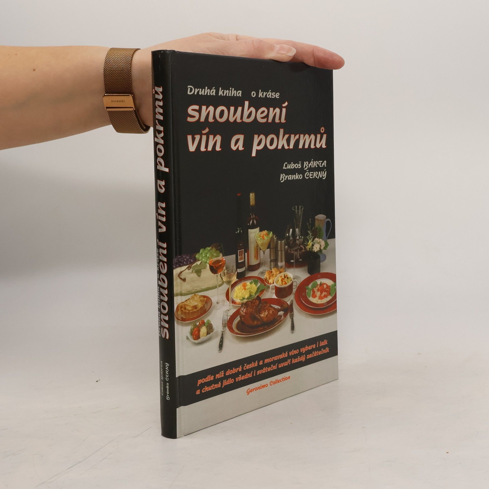 Luboš Bárta Druhá kniha o kráse snoubení vín a pokrmů