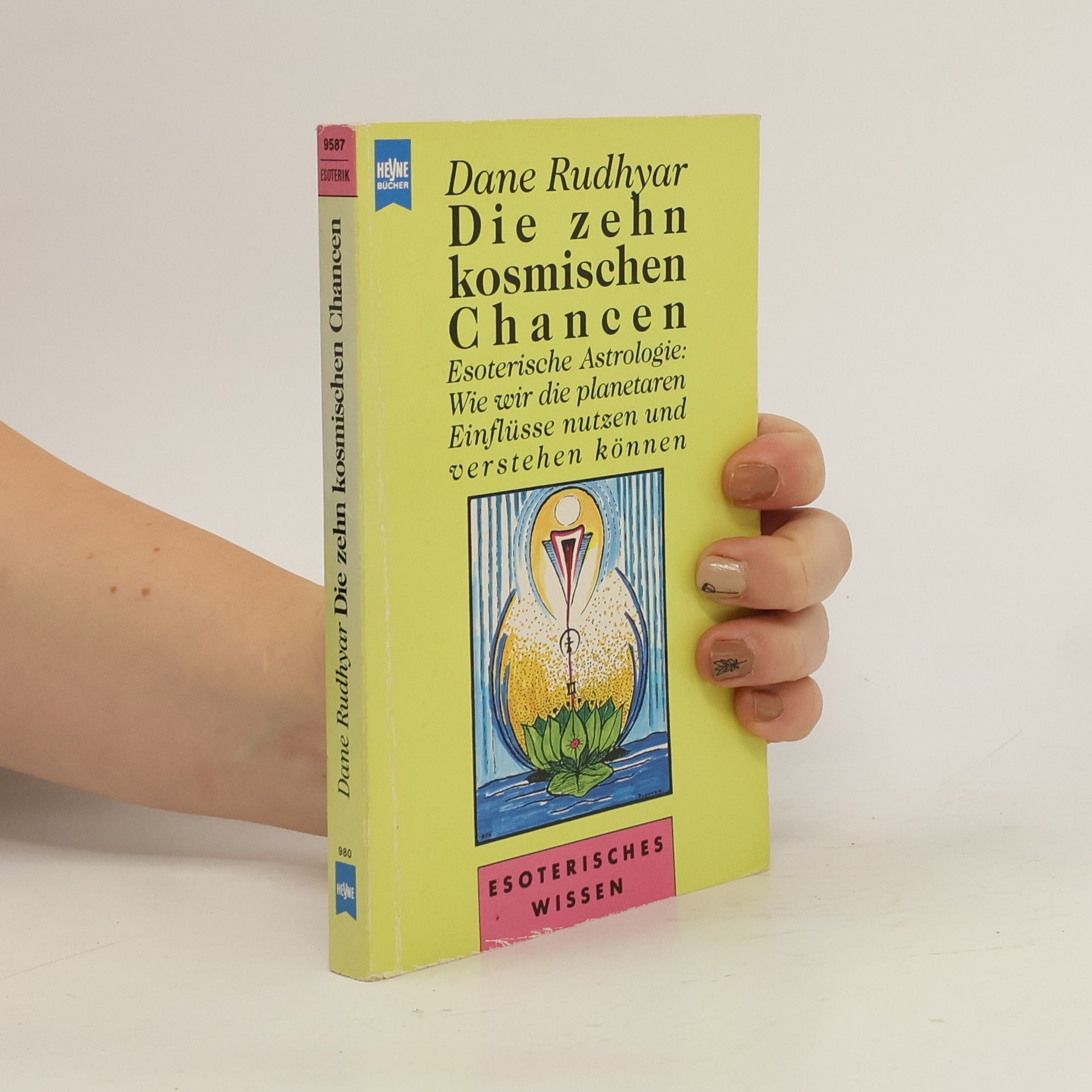 Dane Rudhyar Die zehn kosmischen Chancen