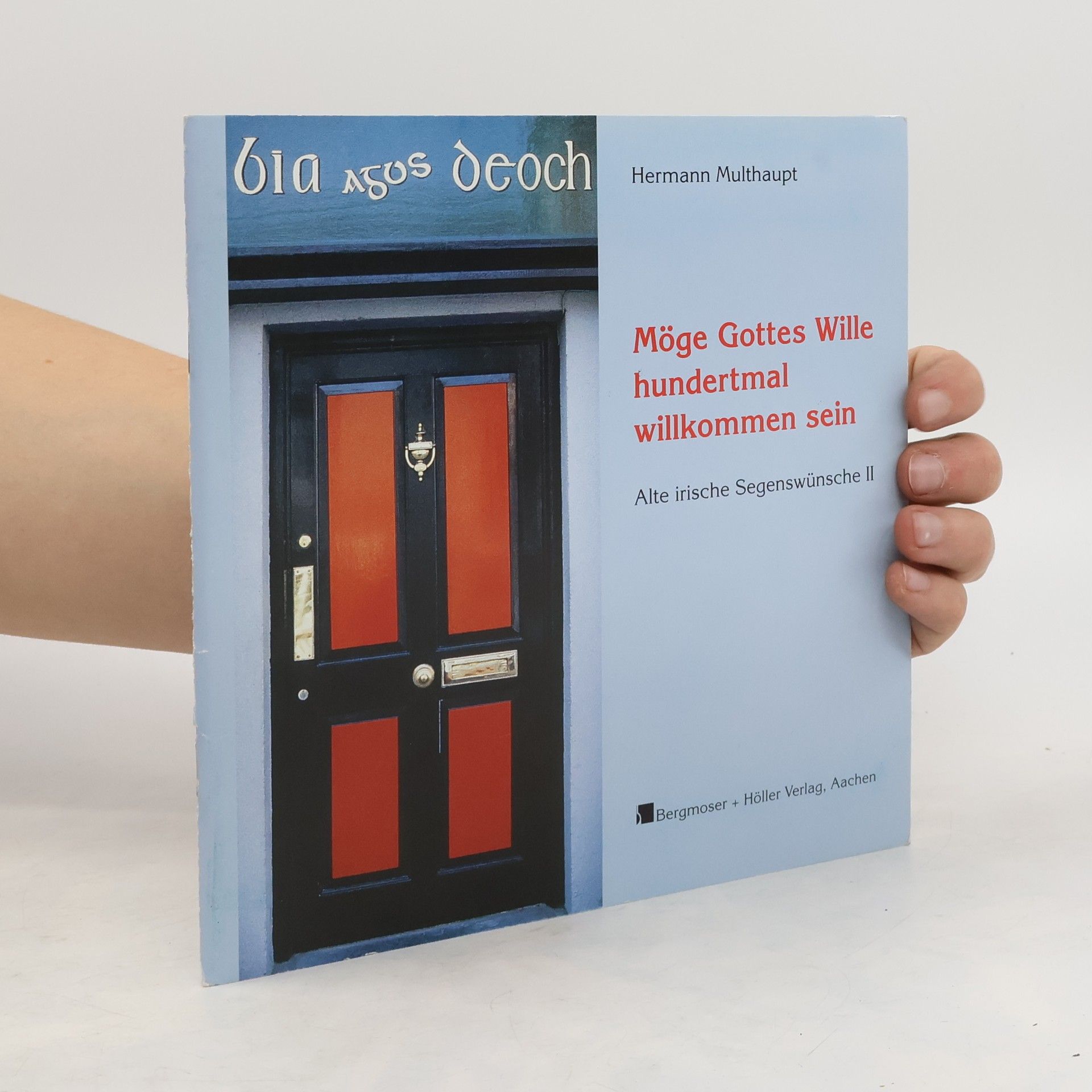 Hermann Multhaupt Alte irische Segenswünsche II.