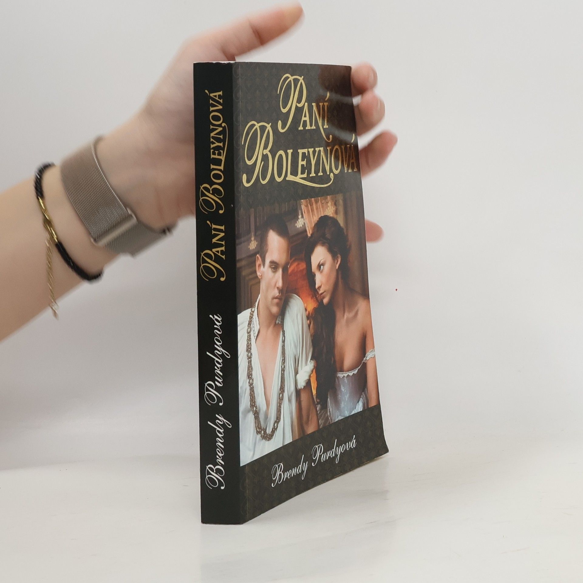 Brandy Purdy Paní Boleynová : příběh velké lásky a ještě větší nenávisti