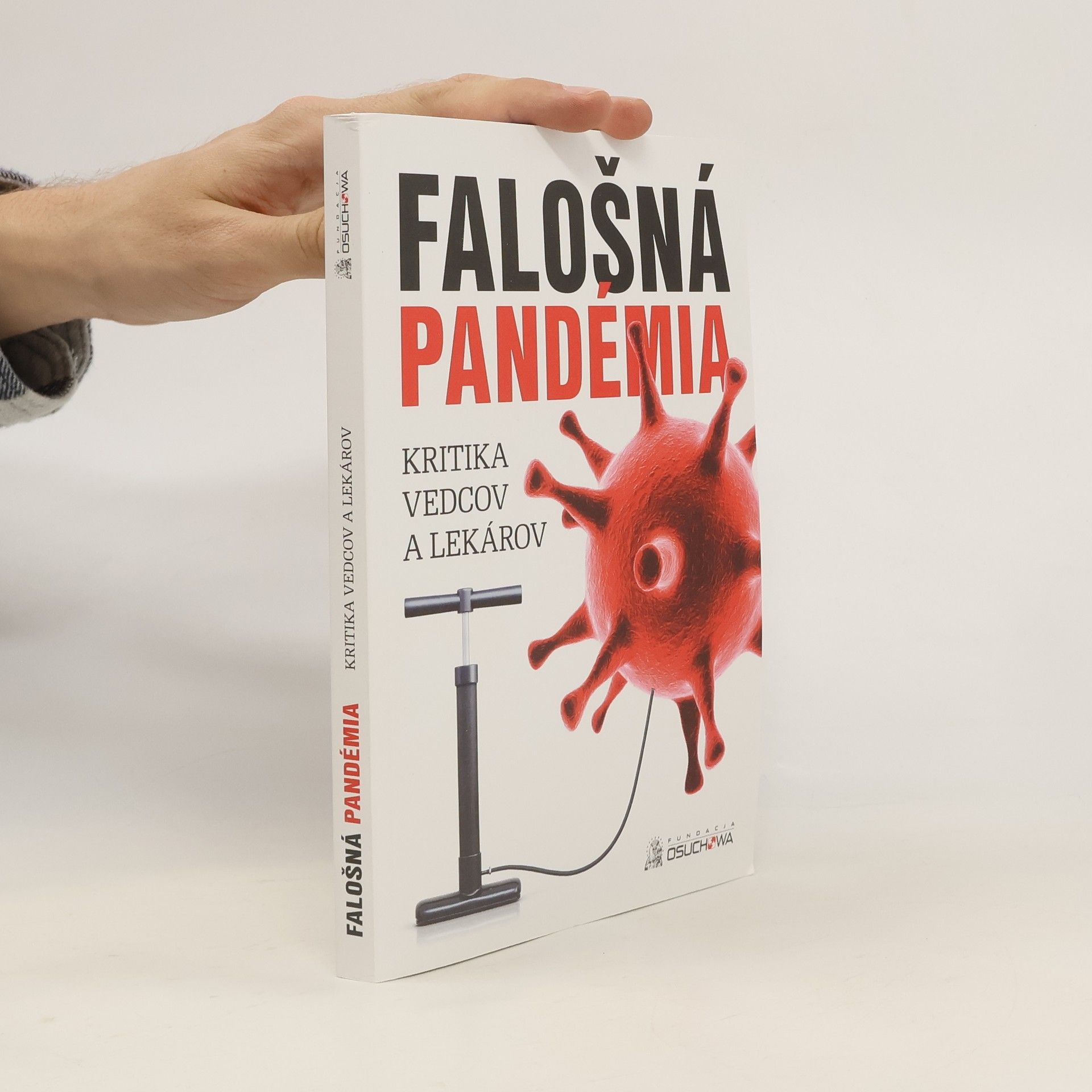 Kolektív autorov Falošná pandémia - kritika vedcov a lekárov