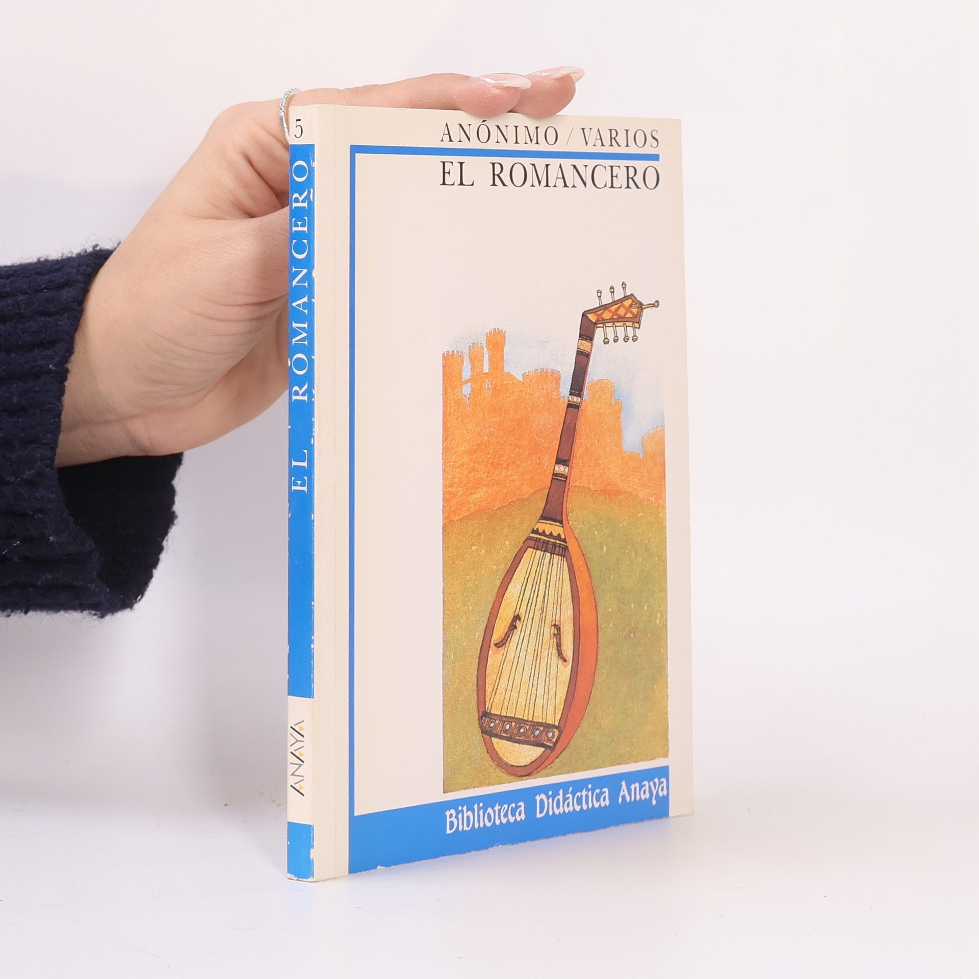 Julián Ávila Arellano El romancero / The Collection Of Spanish Romances