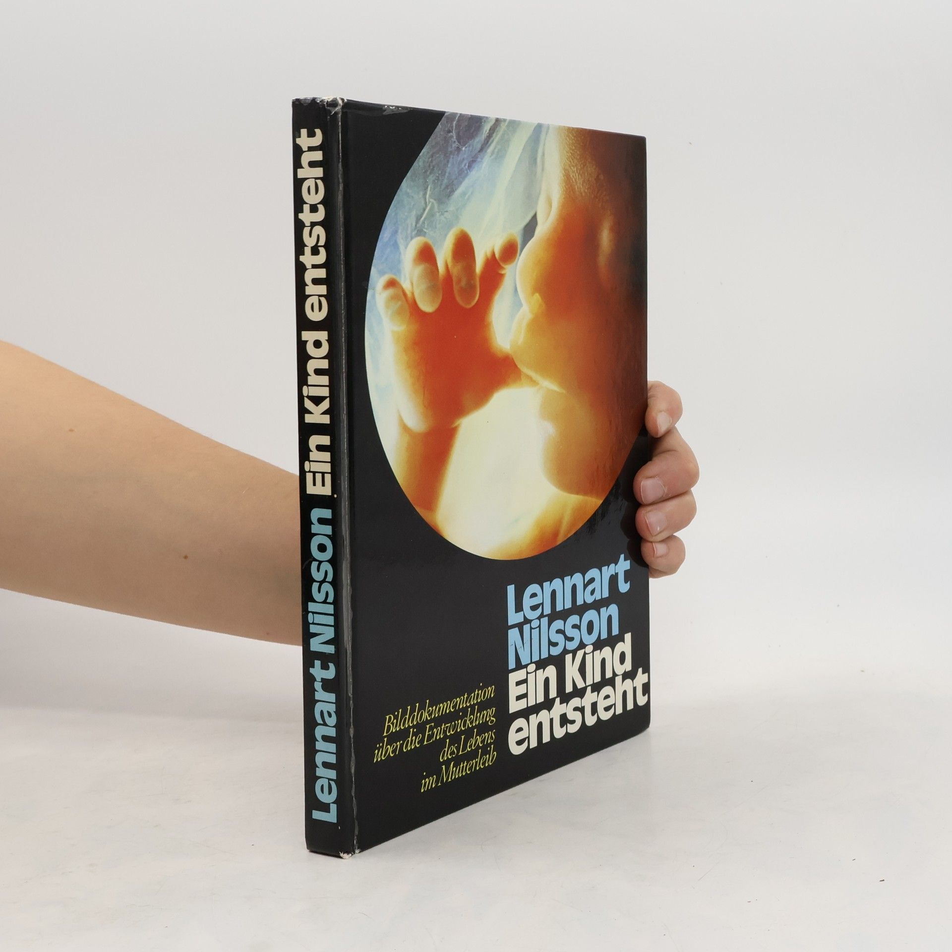 Lennart Nilsson Ein Kind entsteht