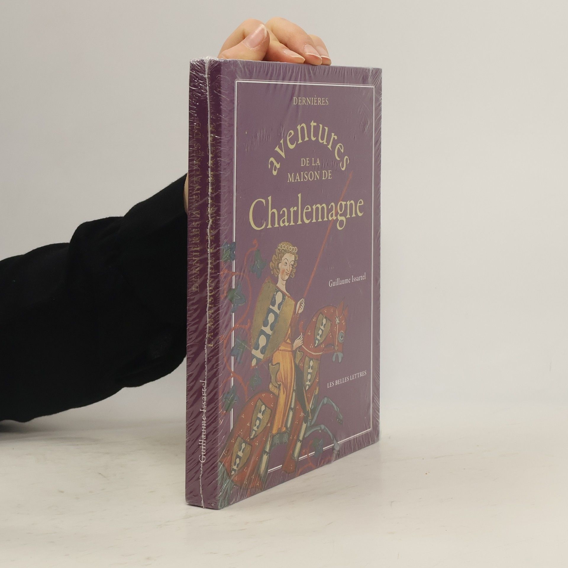 Guillaume Issartel Dernières aventures de la maison de Charlemagne