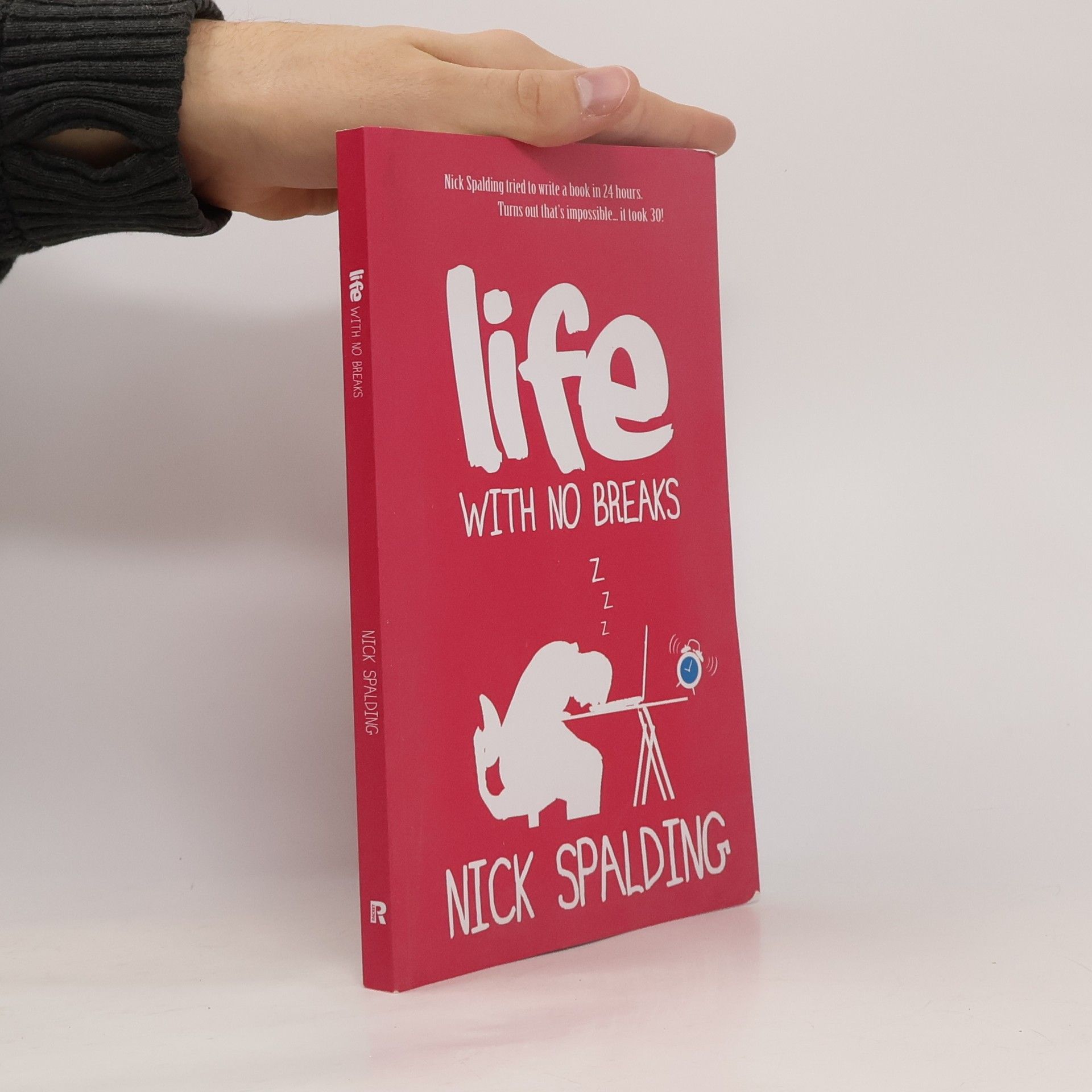 Nick Spalding Life... With No Breaks