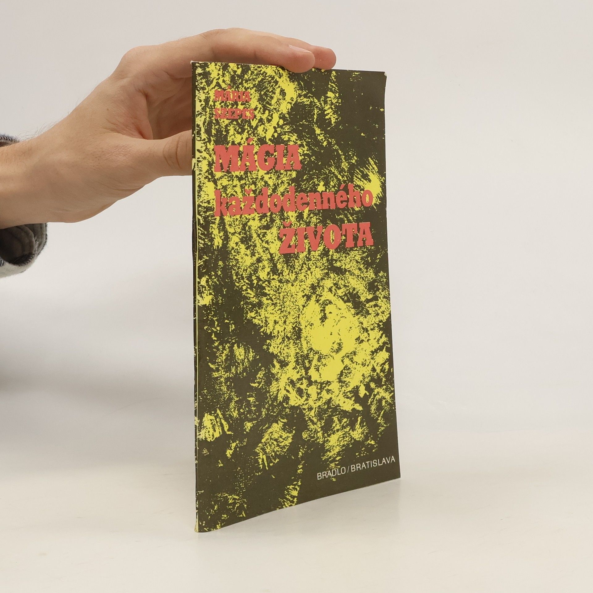 Mária Szépes Mágia každodenného života