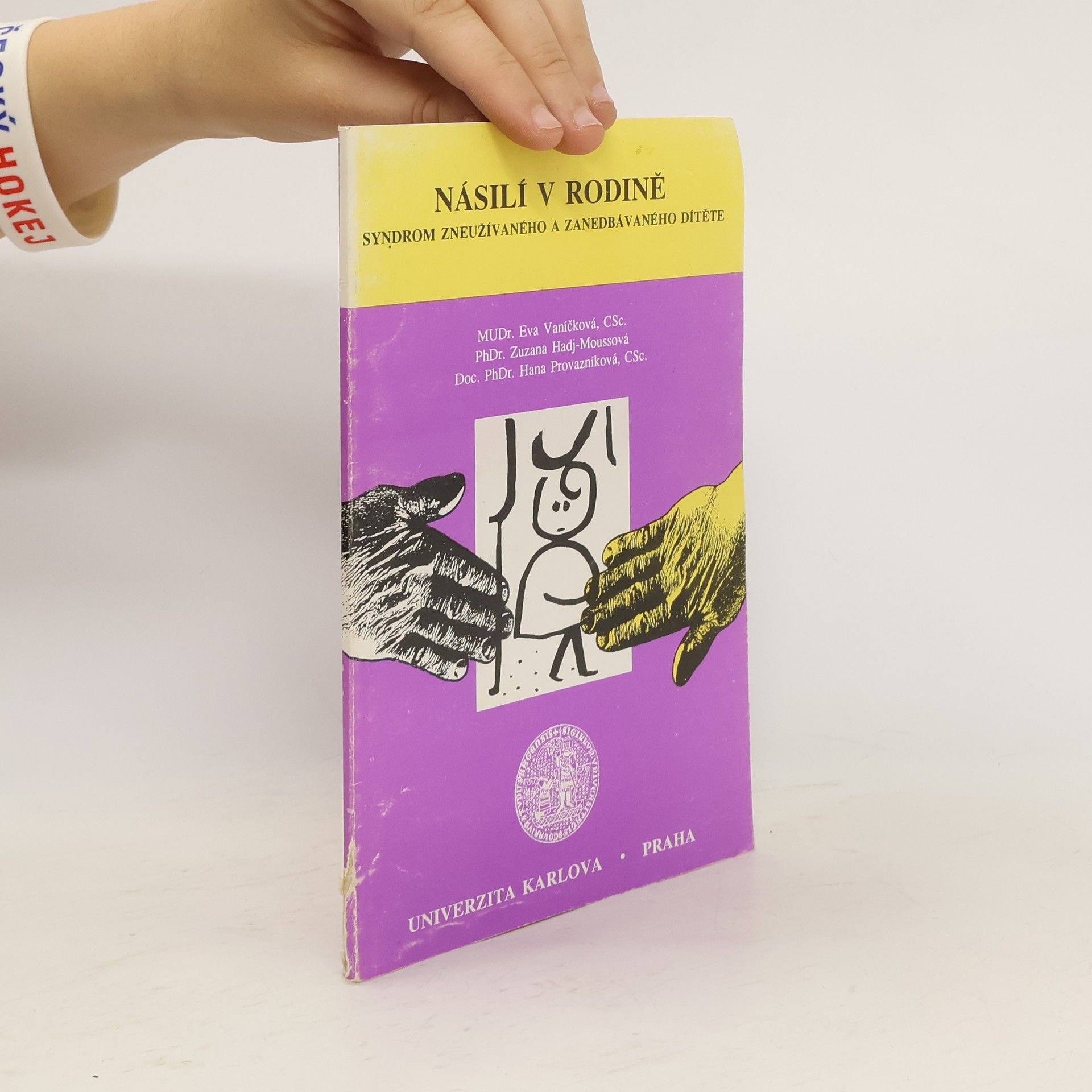 Eva Vaníčková Násilí v rodině : syndrom zneužívaného a zanedbávaného dítěte