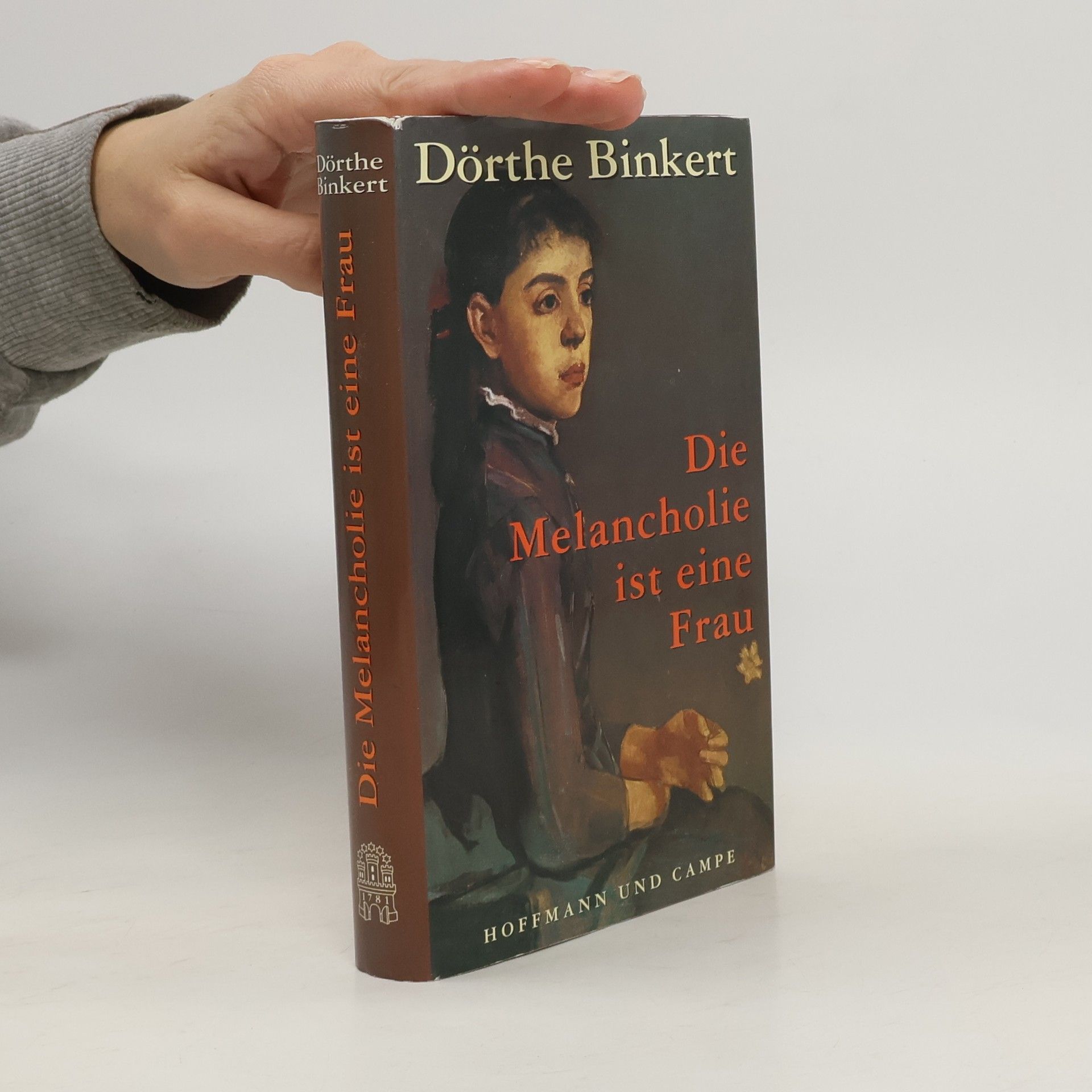 Dörthe Binkert Die Melancholie ist eine Frau