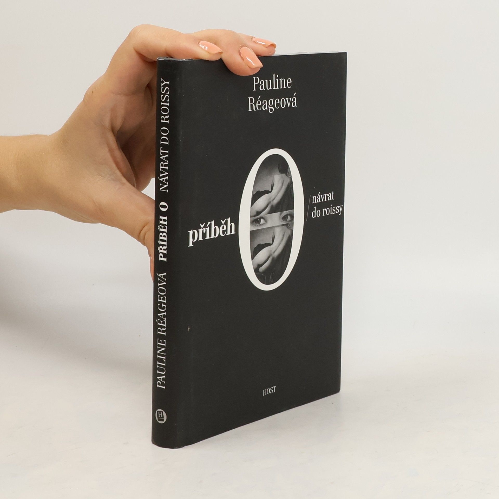 Pauline Réage Příběh O ; Návrat do Roissy