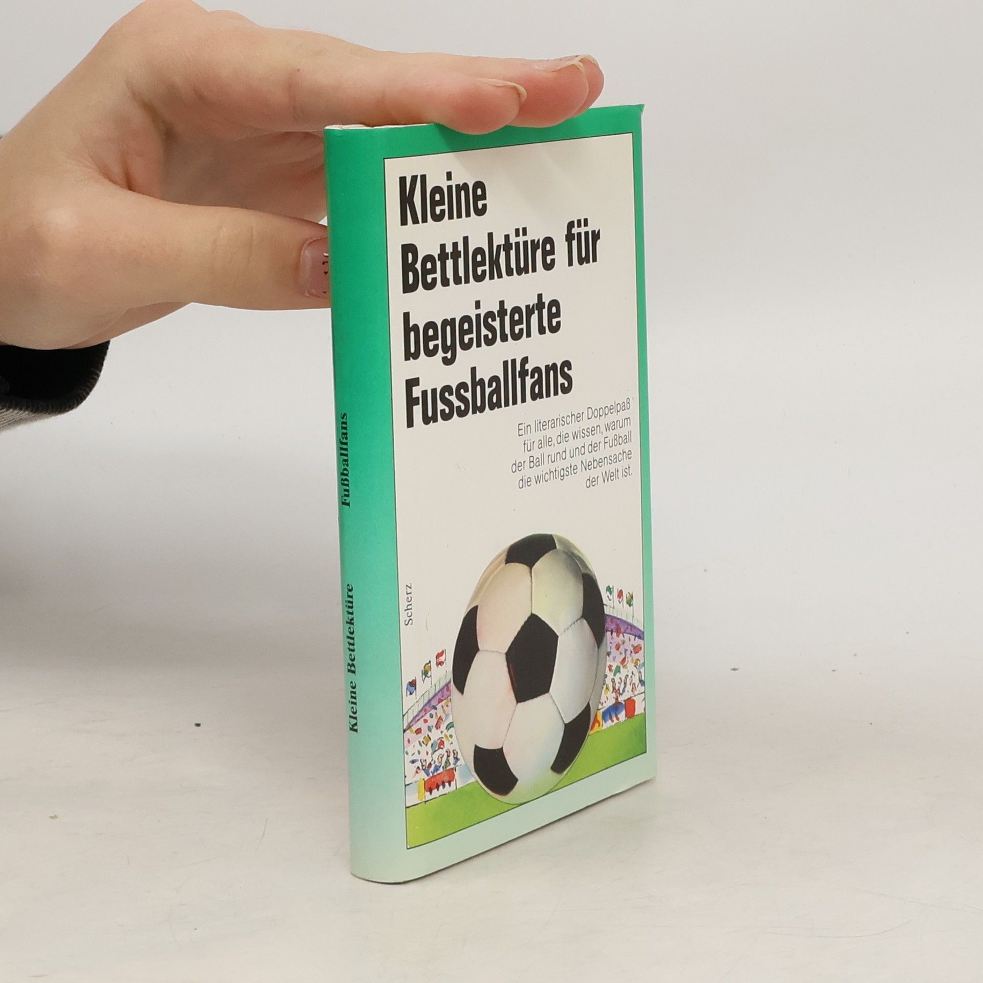 Collectif d'auteurs Kleine Bettlektüre für begeisterte Fussballfans