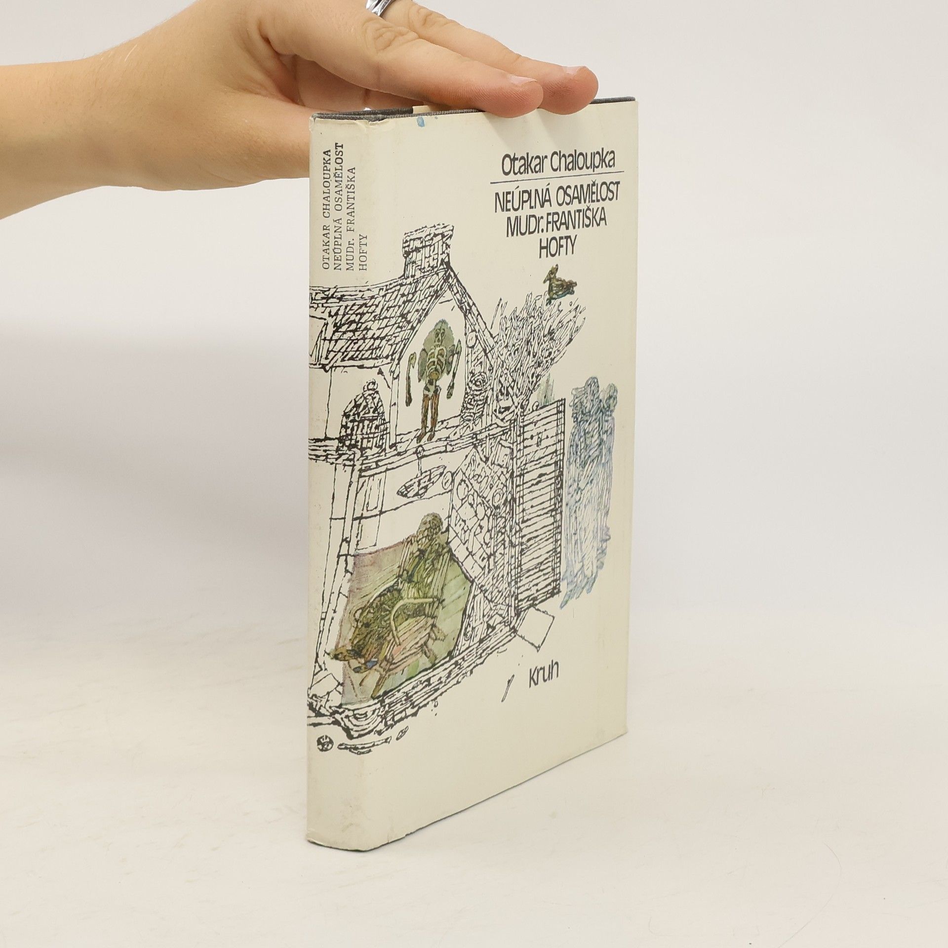 Otakar Chaloupka Neúplná osamělost MUDr. Františka Hofty