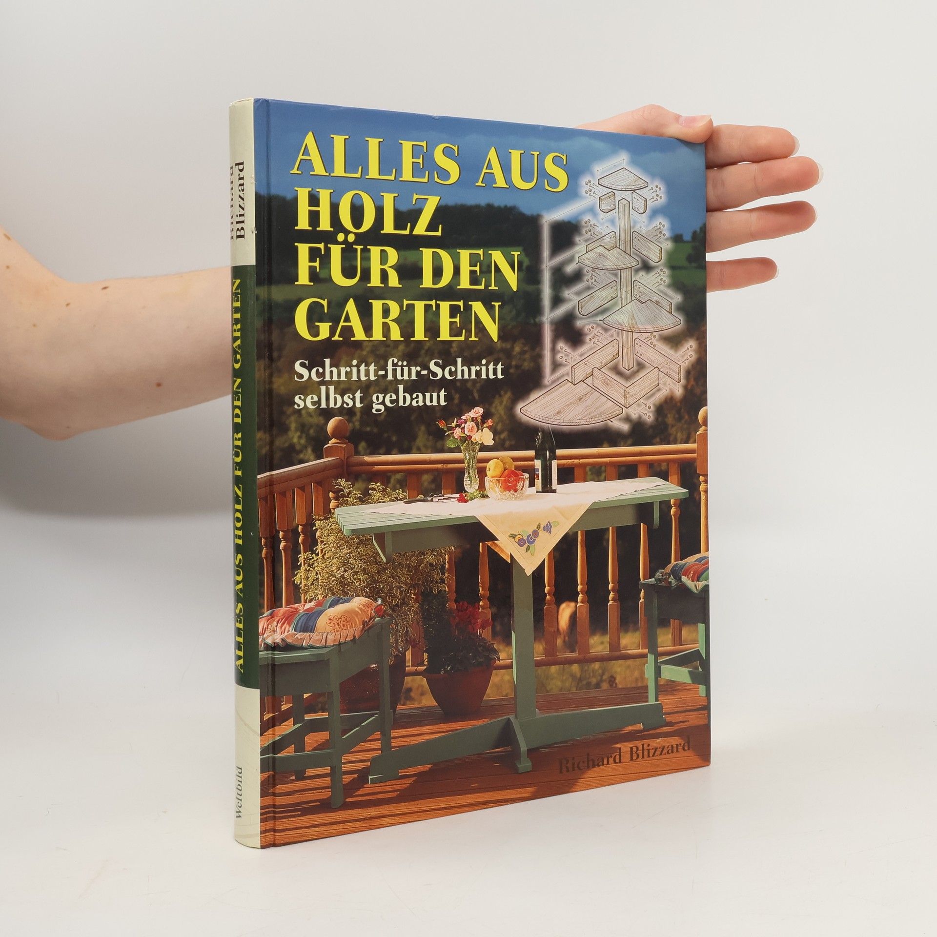Richard Blizzard Alles aus Holz für den Garten