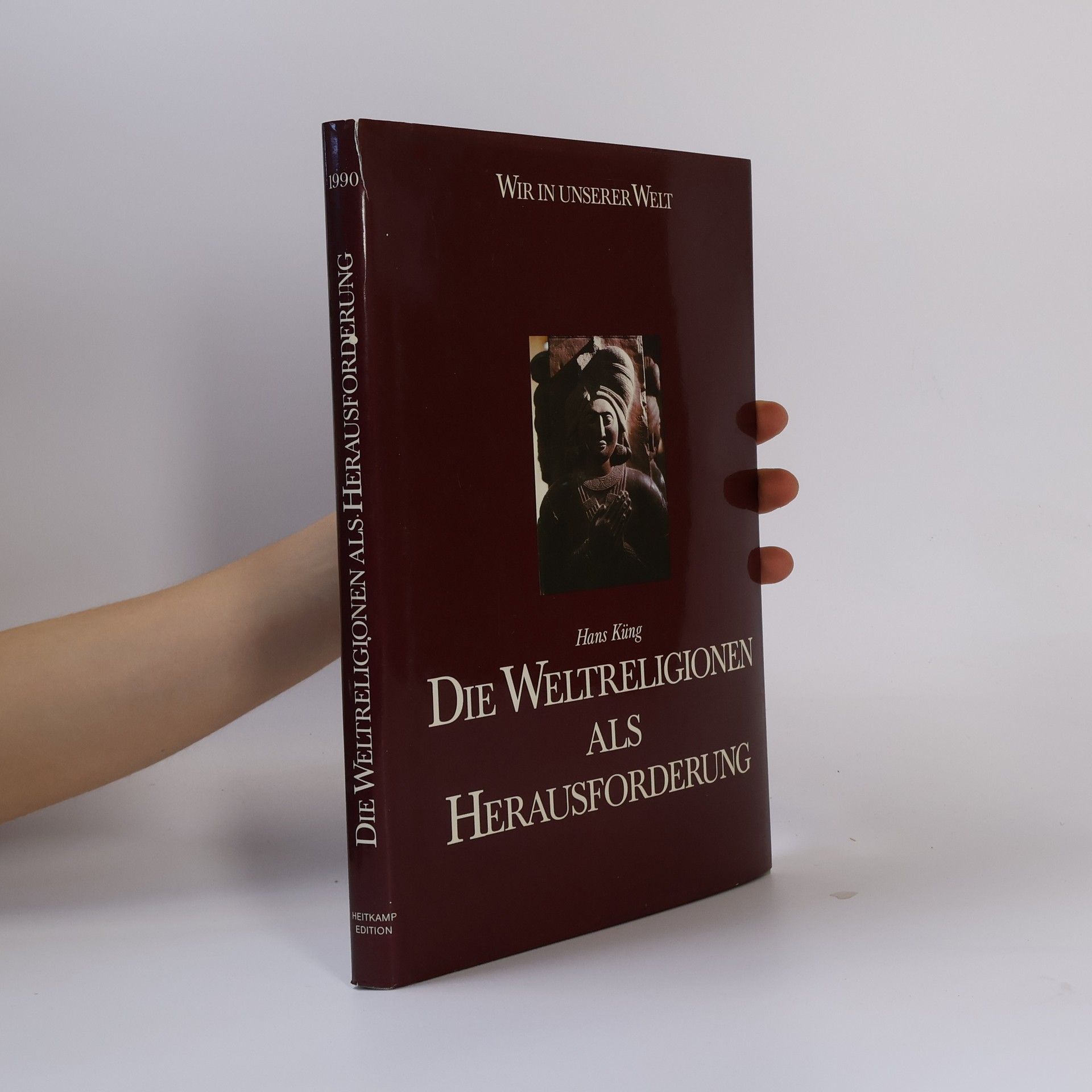 Hans Küng Die Weltreligionen als Herausforderung